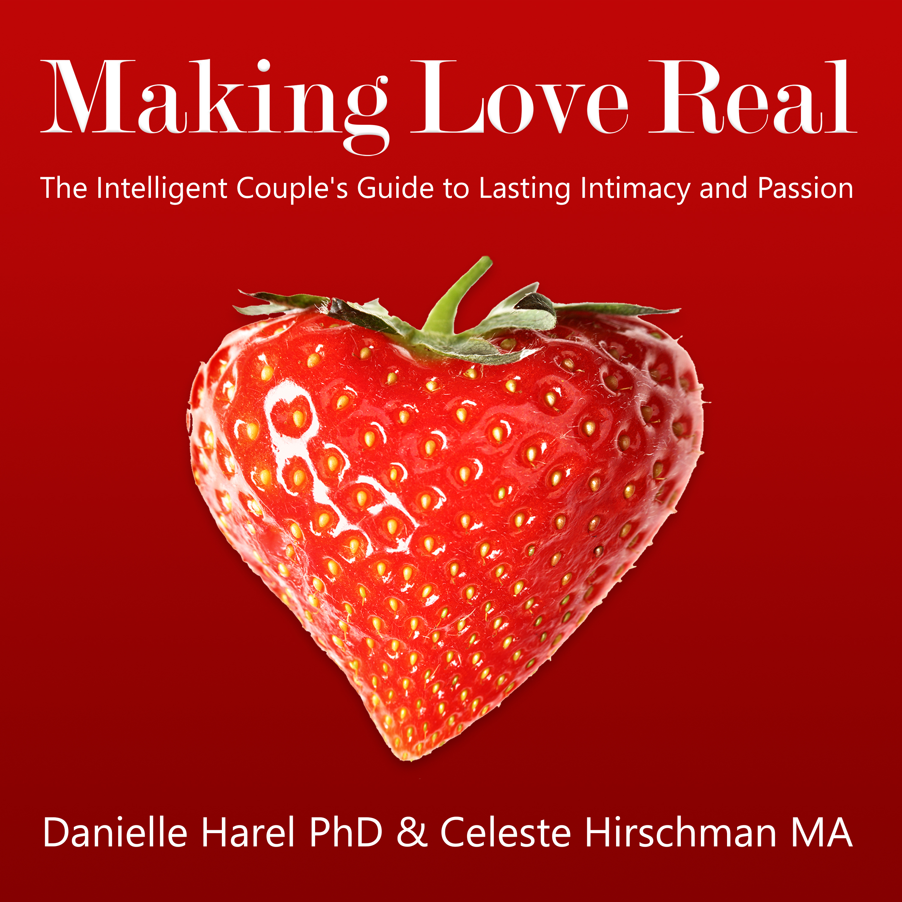 Making Love Real