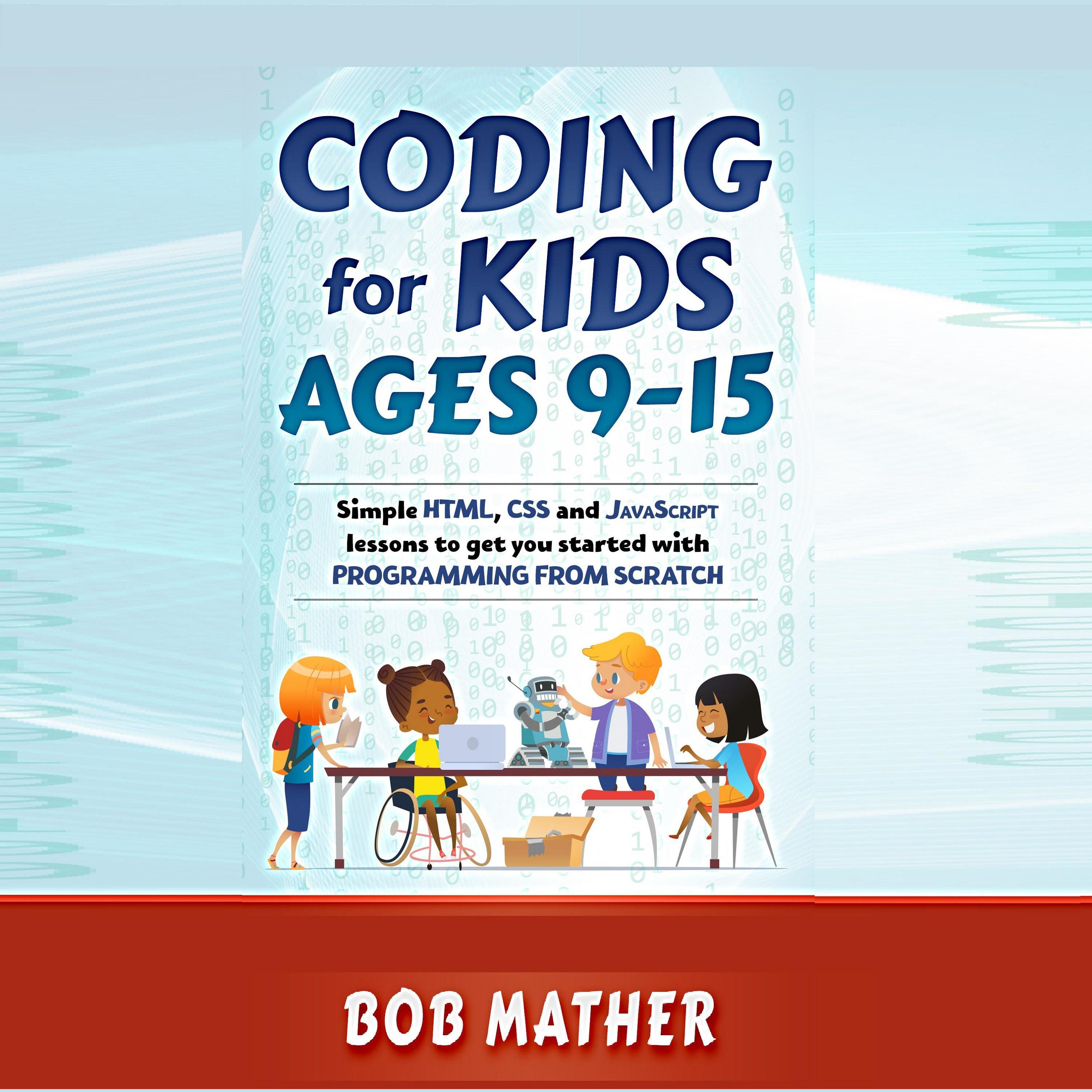 Coding for Kids Ages 9-15