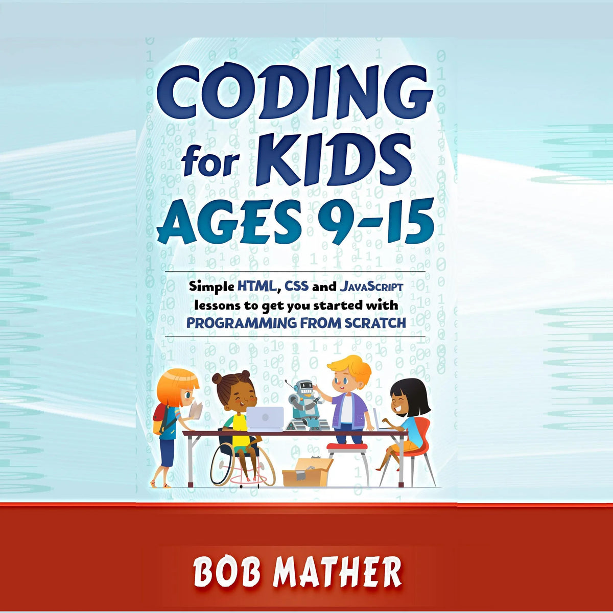 Coding for Kids Ages 9-15