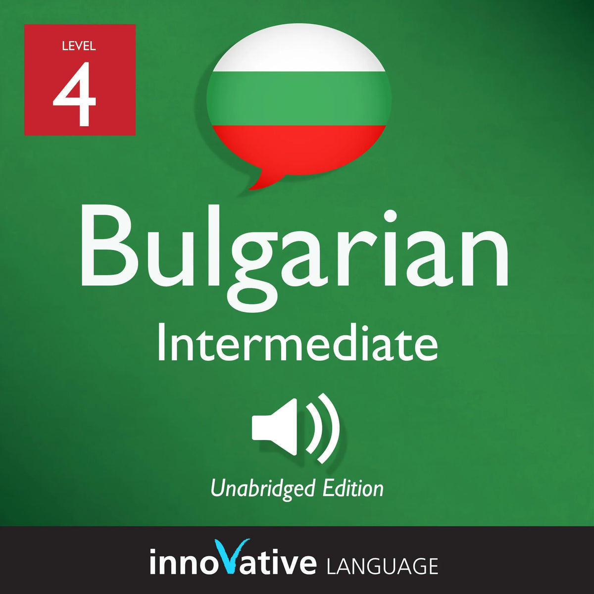 Learn Bulgarian - Level 4: Intermediate Bulgarian