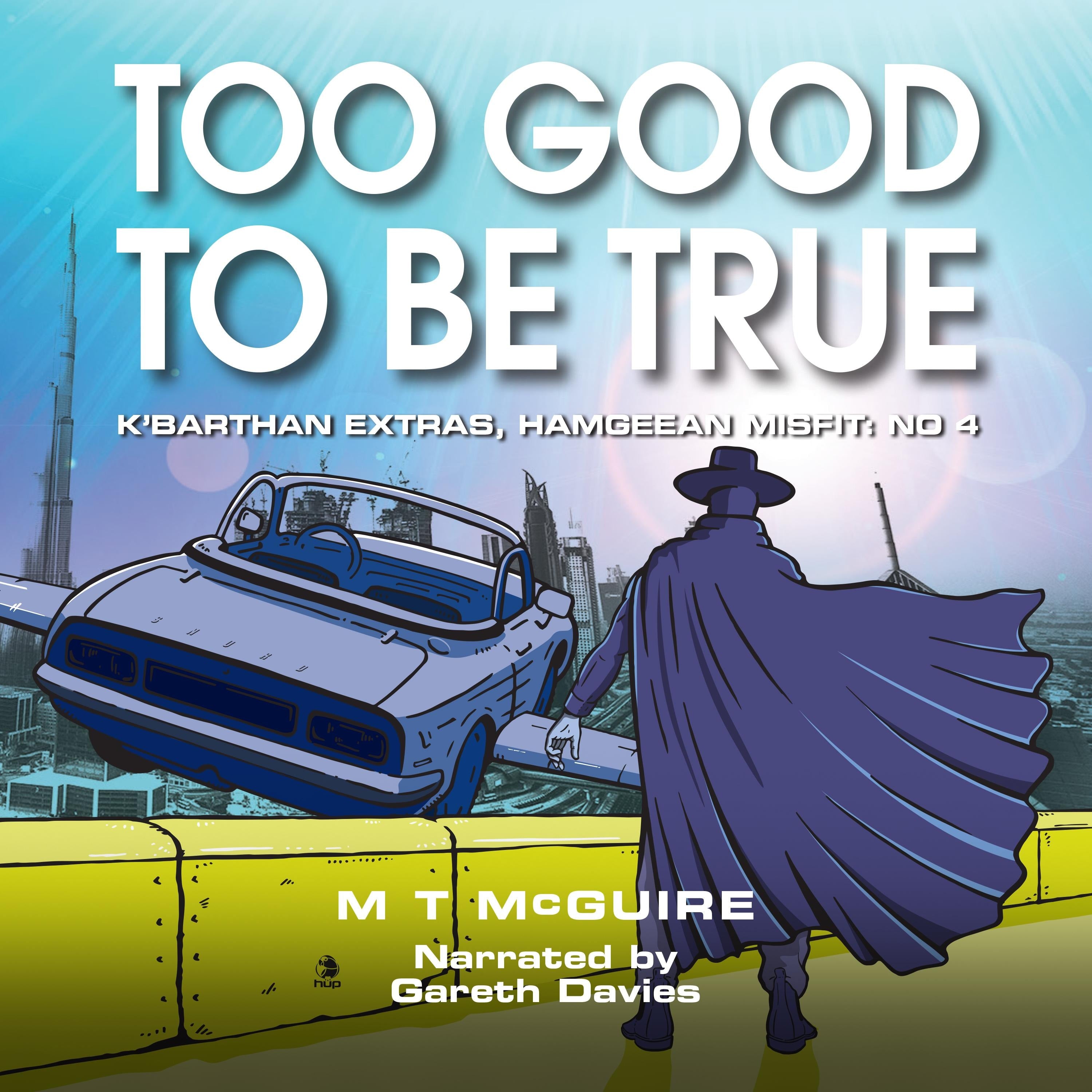 Too Good To Be True