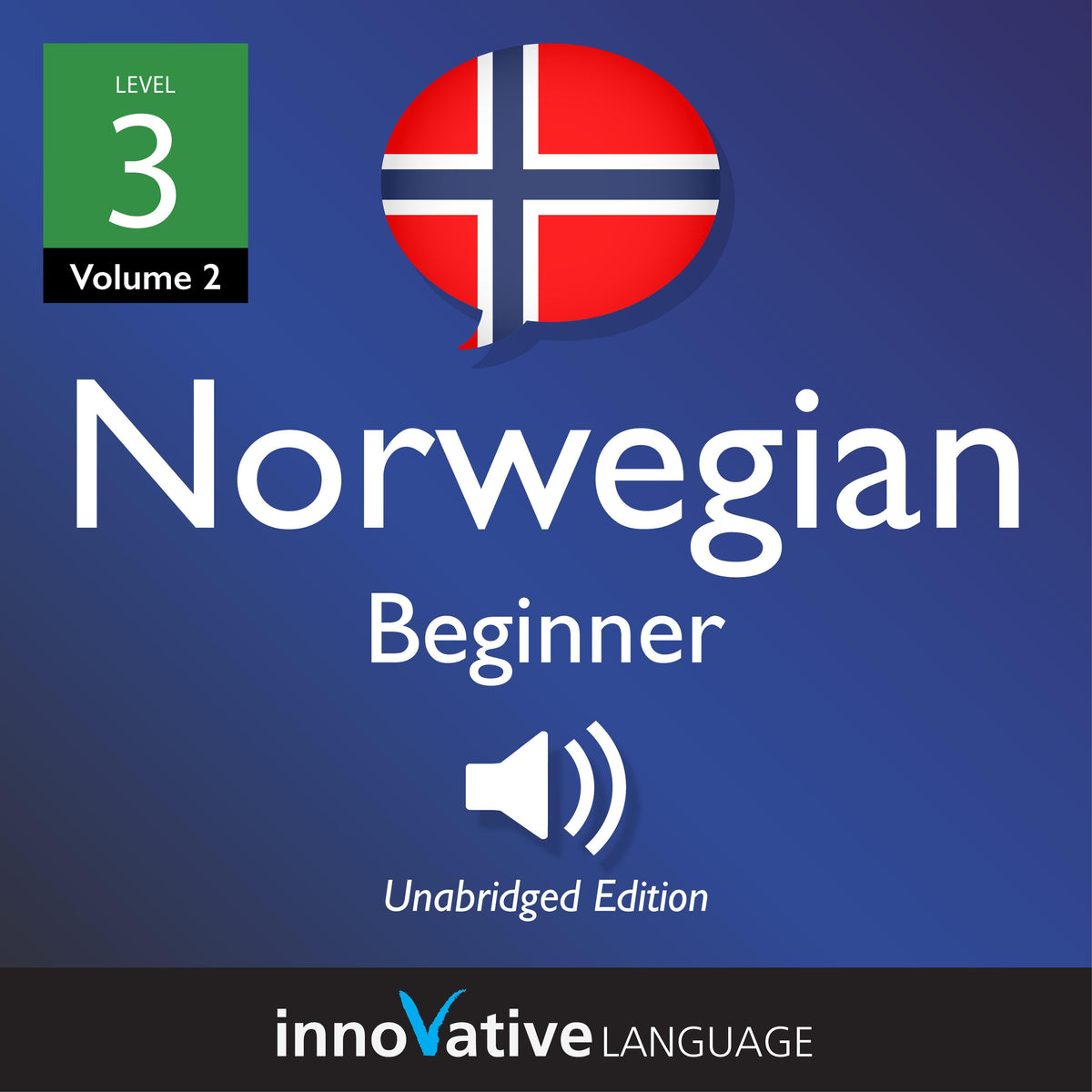 Learn Norwegian - Level 3: Beginner Norwegian, Volume 2