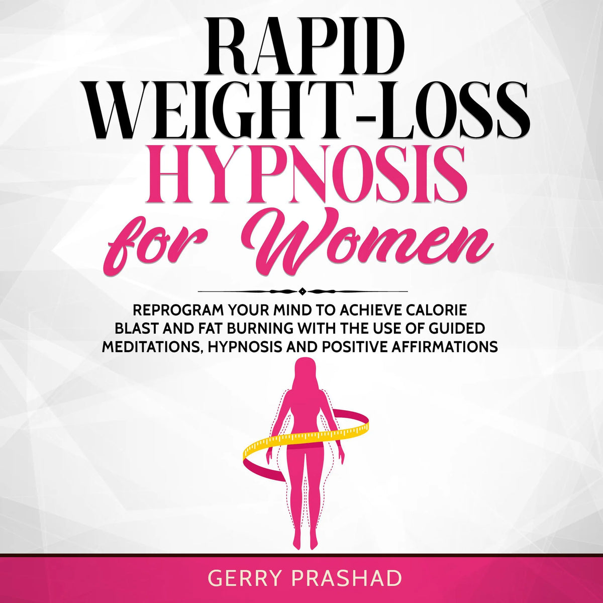 Rapid Weight-Loss Hypnosis for Women