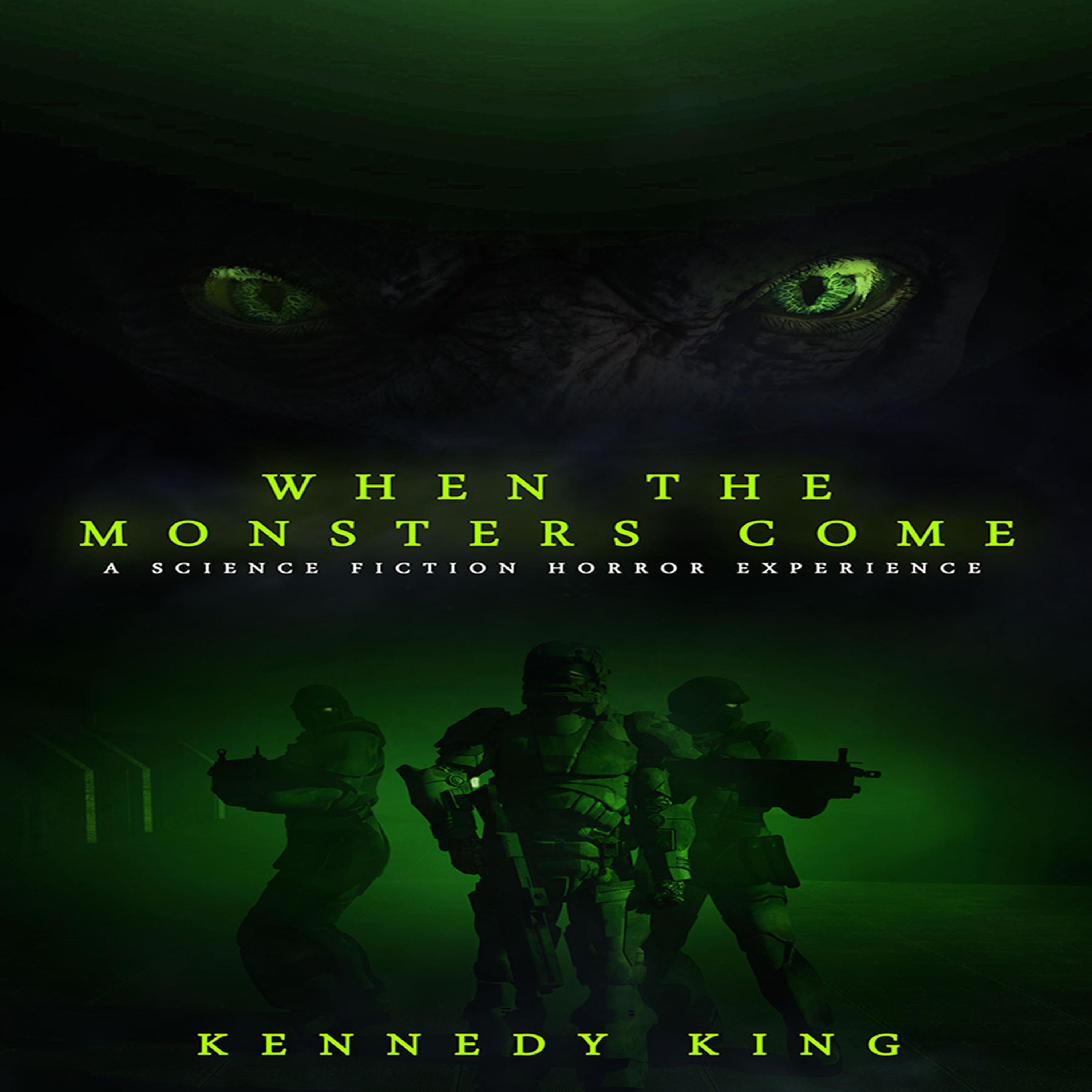 When The Monsters Come