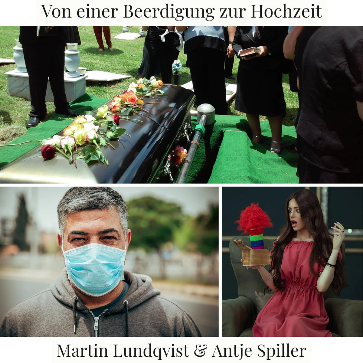 Von einer Beerdigung zur Hochzeit