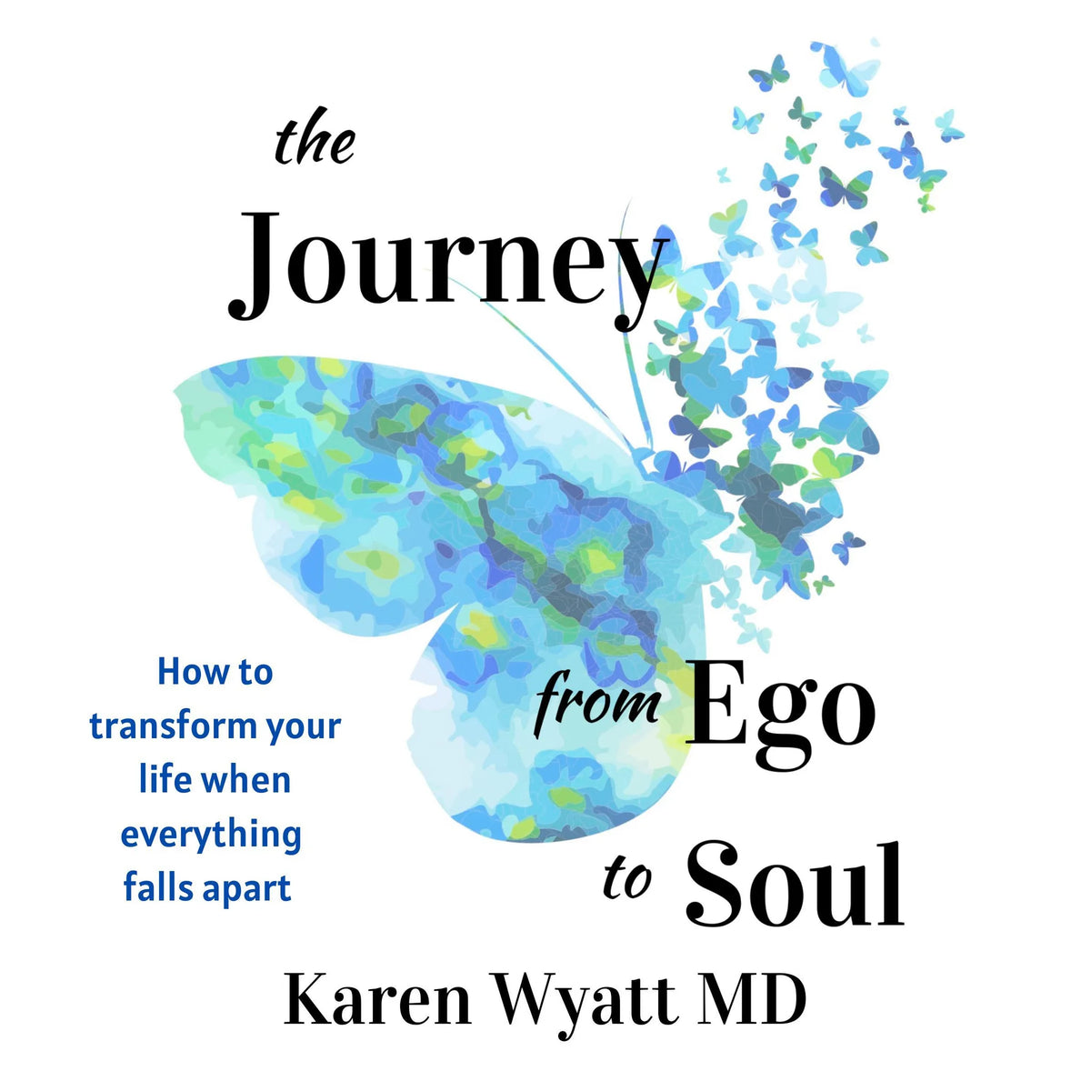 The Journey from Ego to Soul