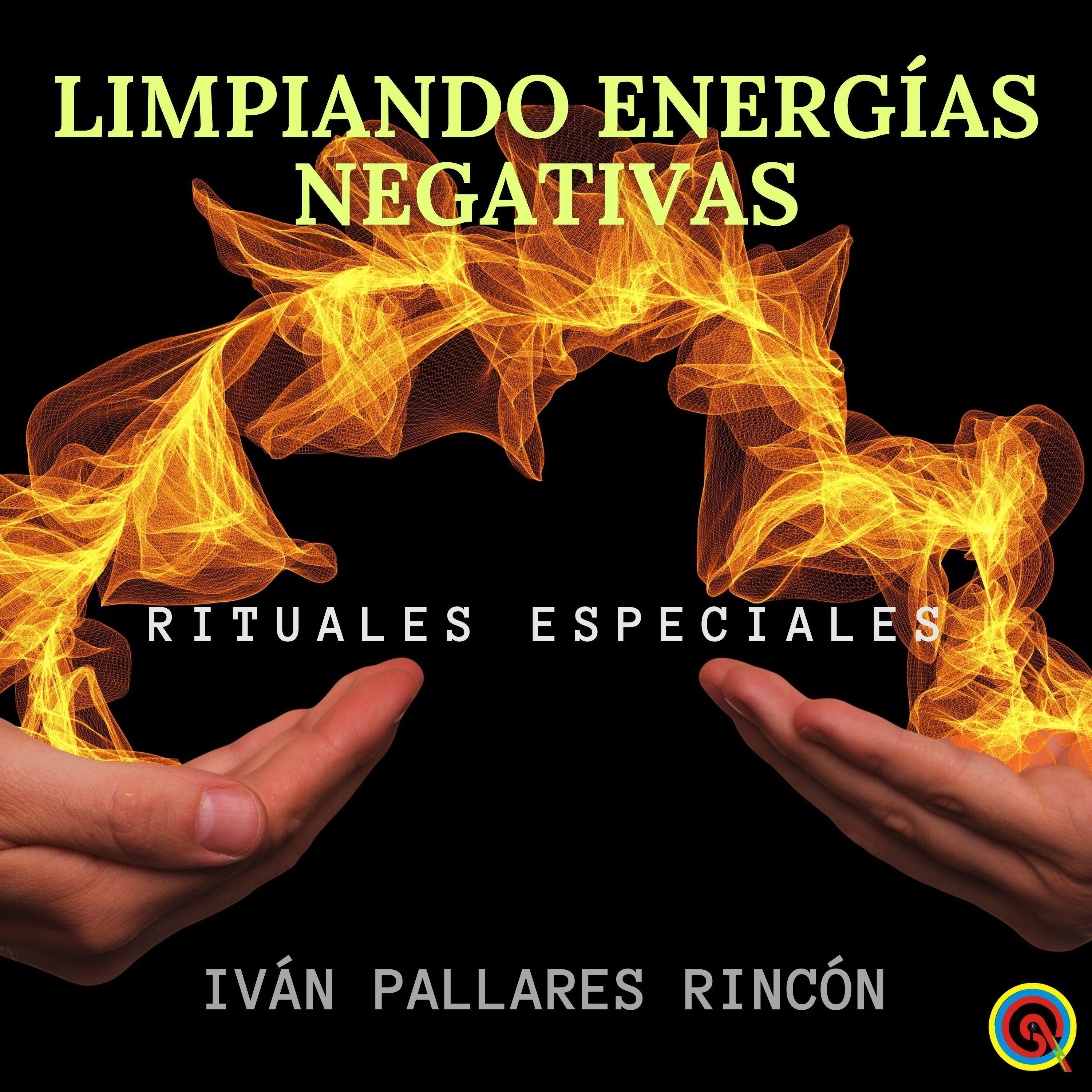 LIMPIANDO ENERGÍAS NEGATIVAS
