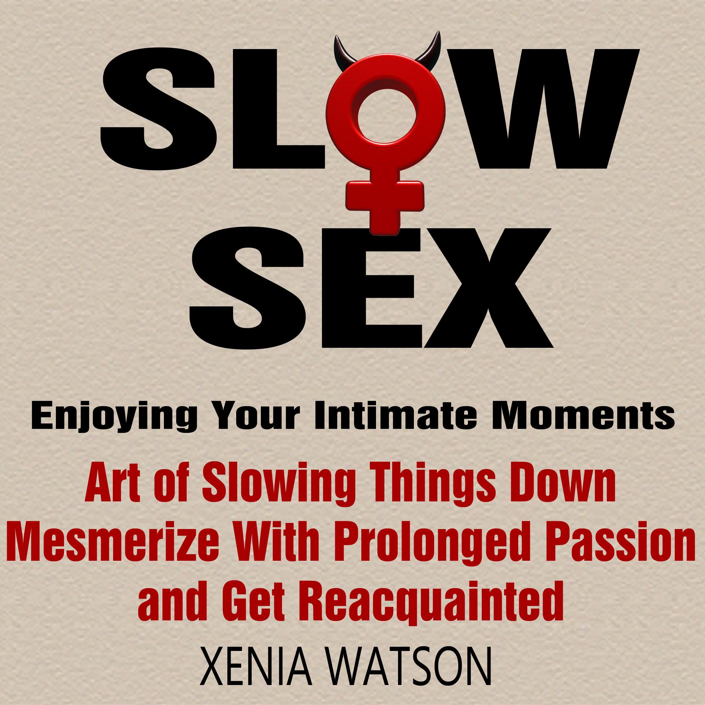 SLOW SEX