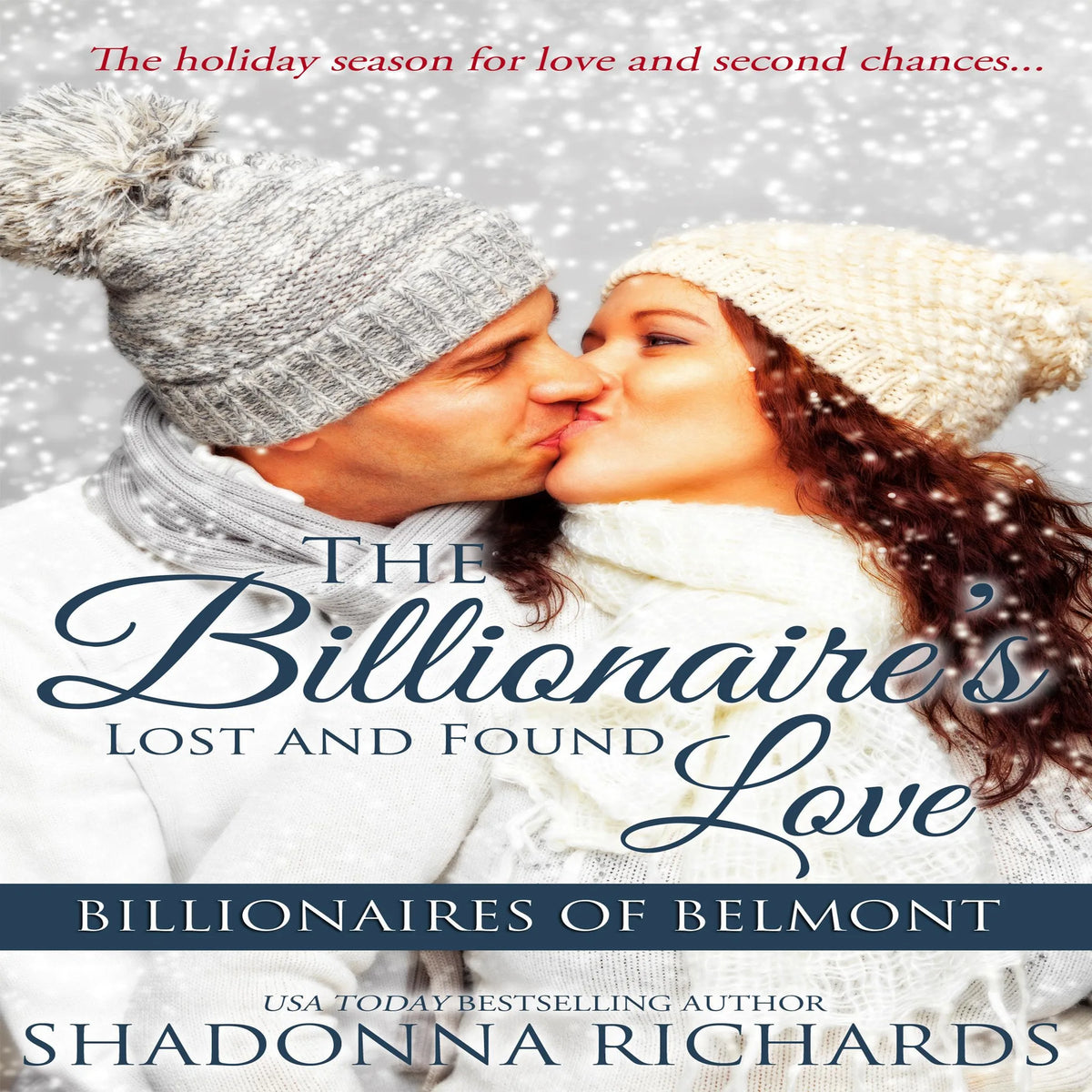 The Billionaire's Lost and Found Love - Billionaires of Belmont Book 4