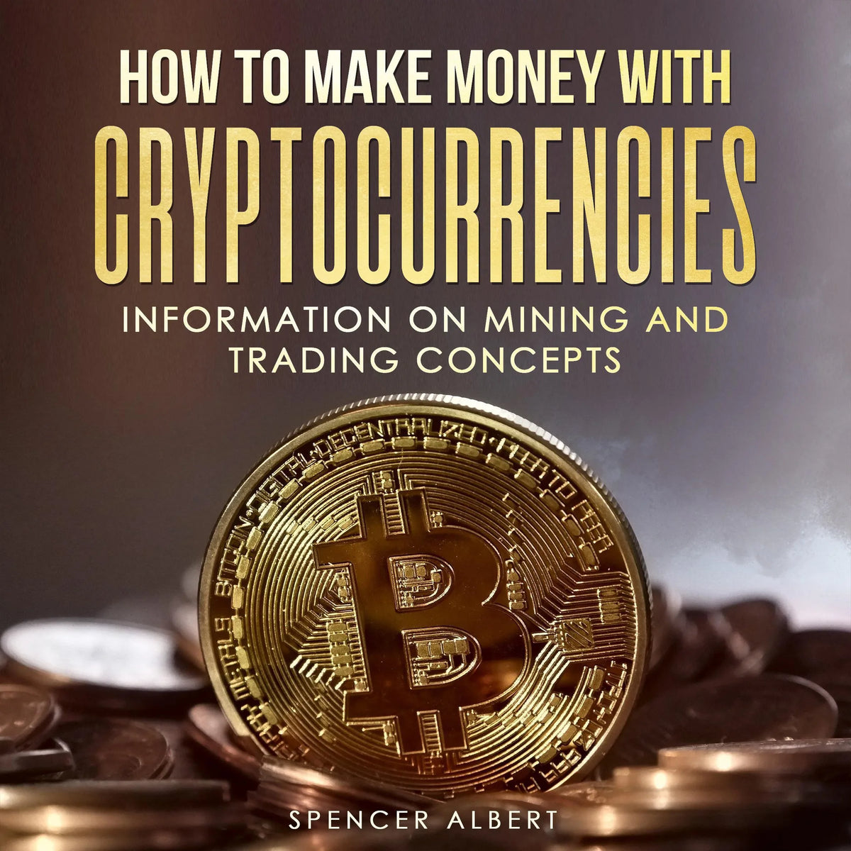 HOW TO MAKE MONEY WITH CRYPTOCURRENCIES