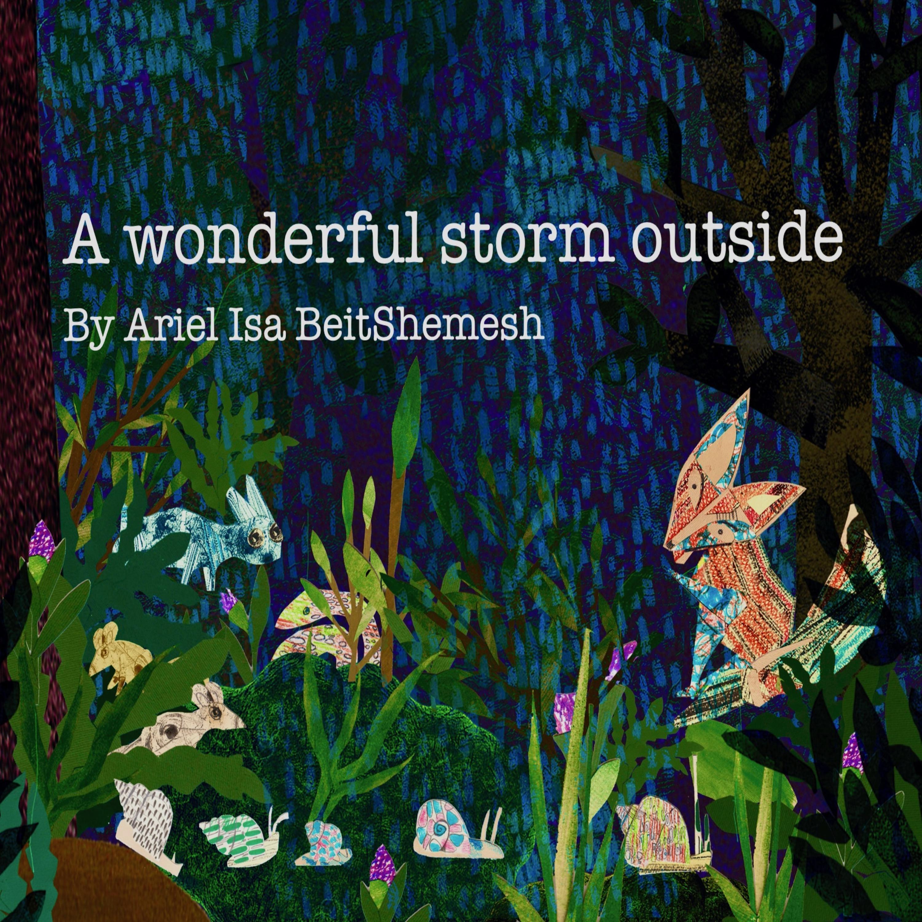 A wonderful storm outside