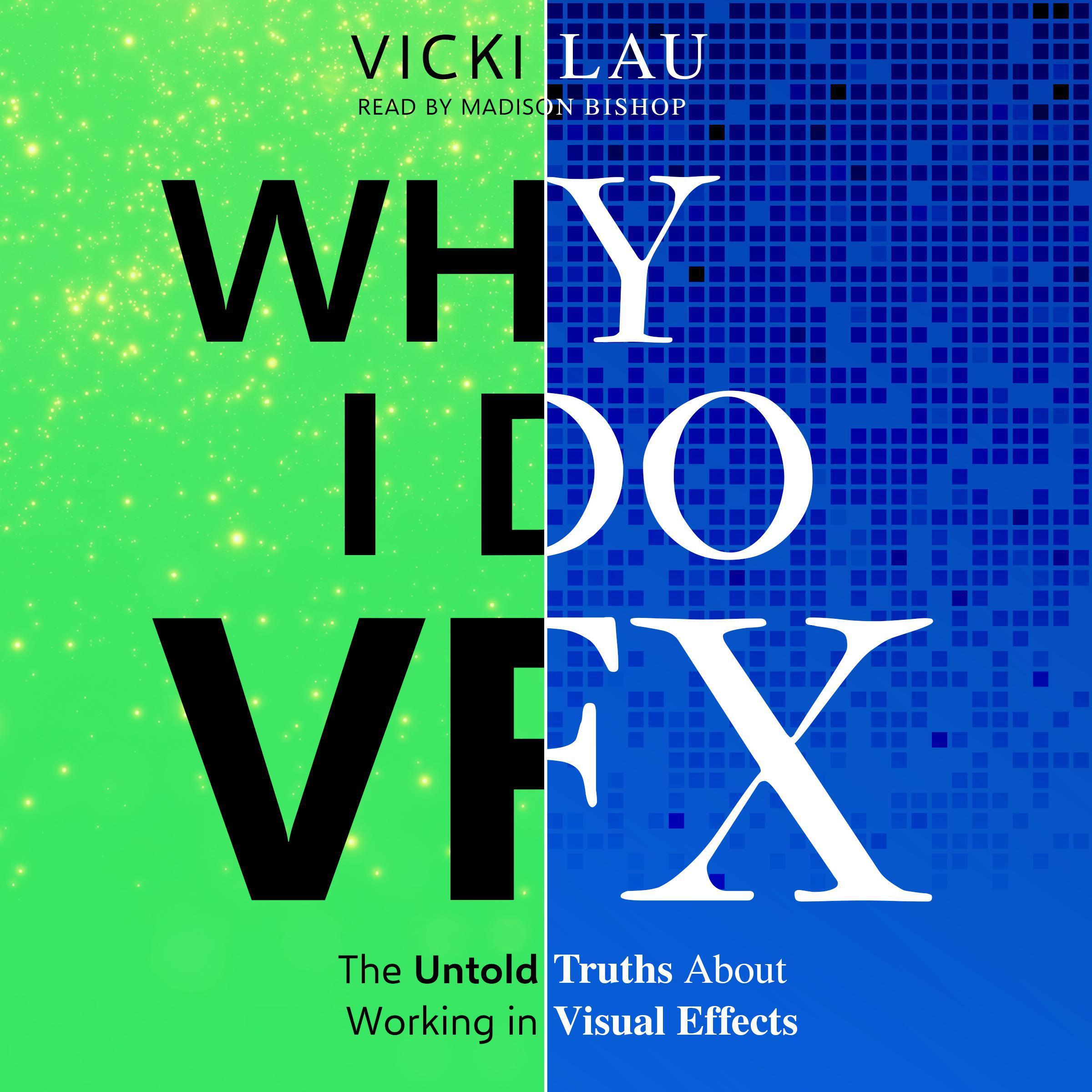 Why I Do VFX