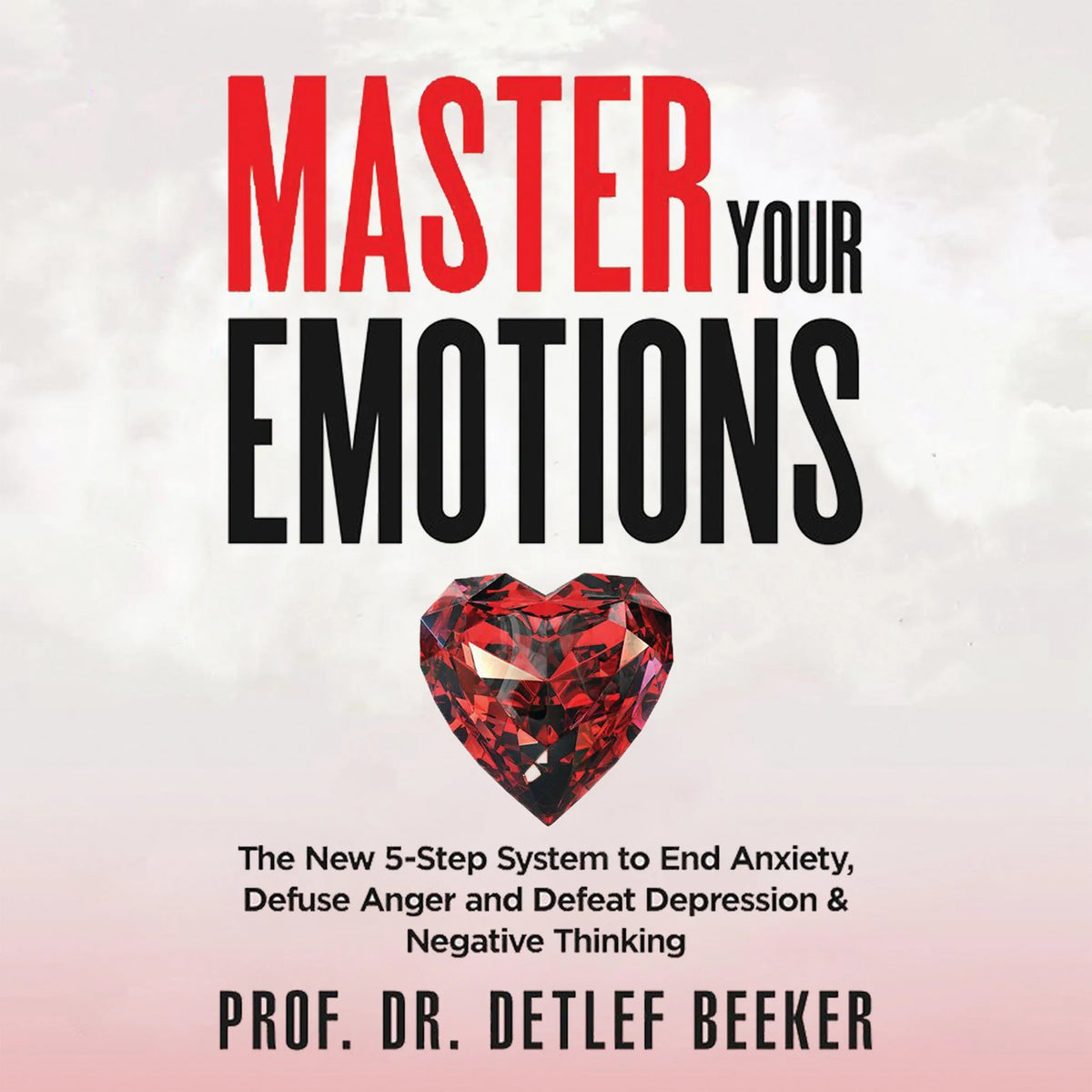 Master Your Emotions