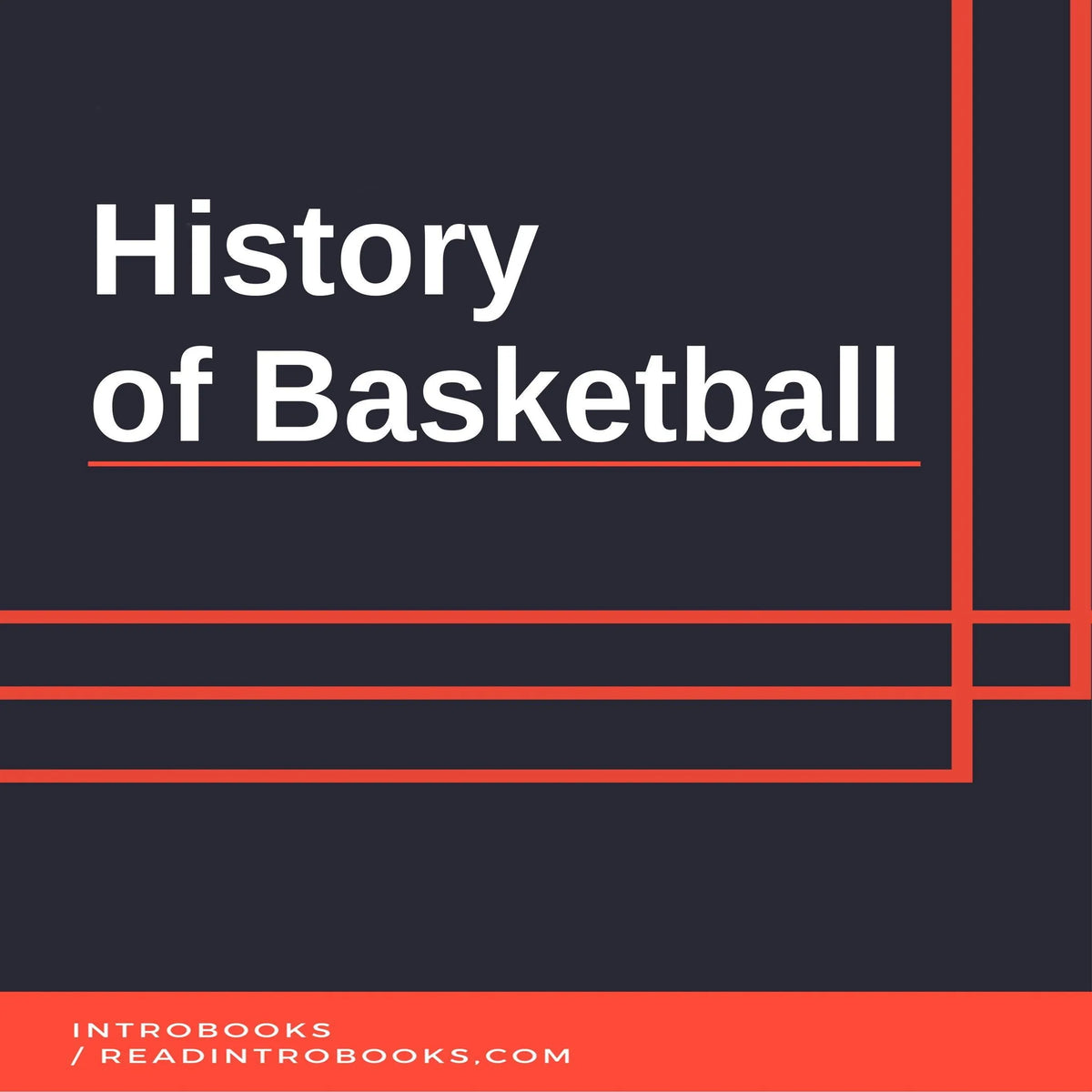 History of Basketball