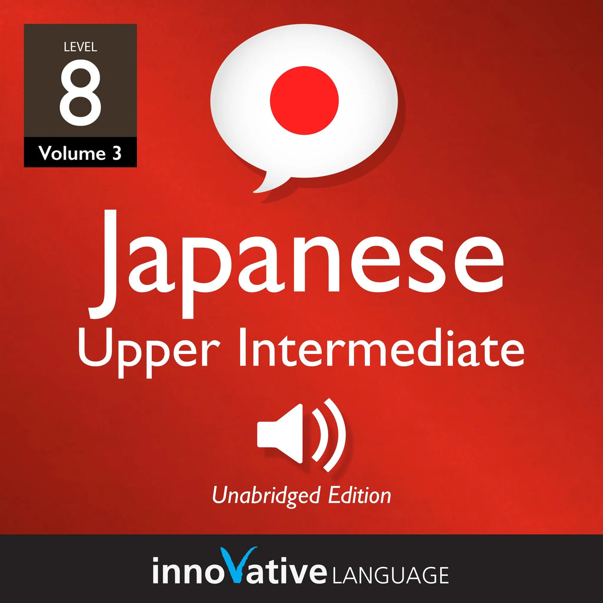 Learn Japanese - Level 8: Upper Intermediate Japanese