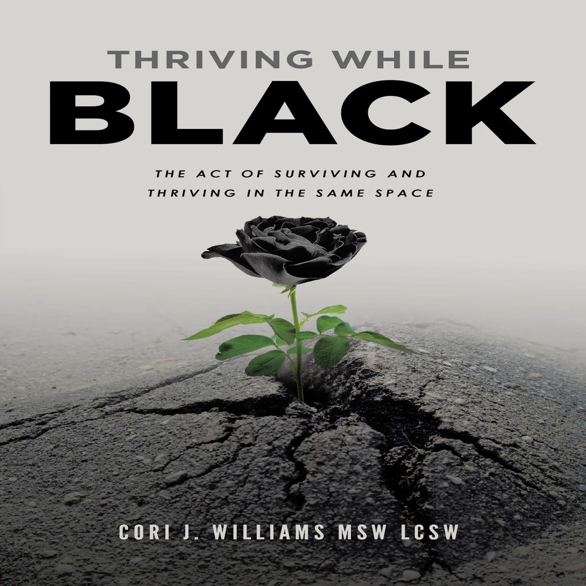 Thriving While Black