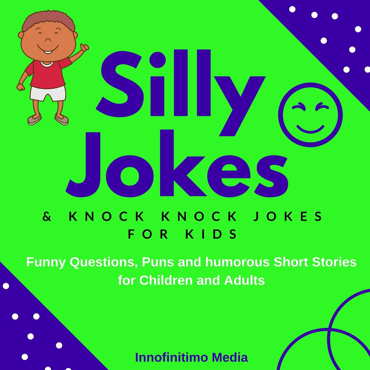 Silly Jokes and Knock Knock Jokes for Kids