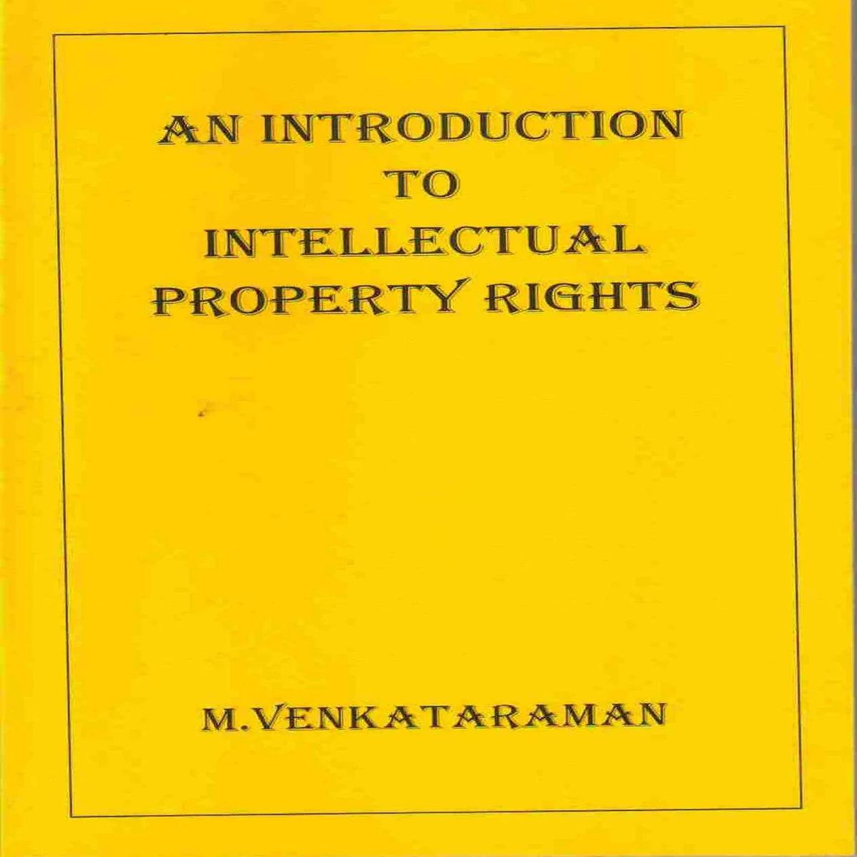 An Introduction to Intellectual Property Rights