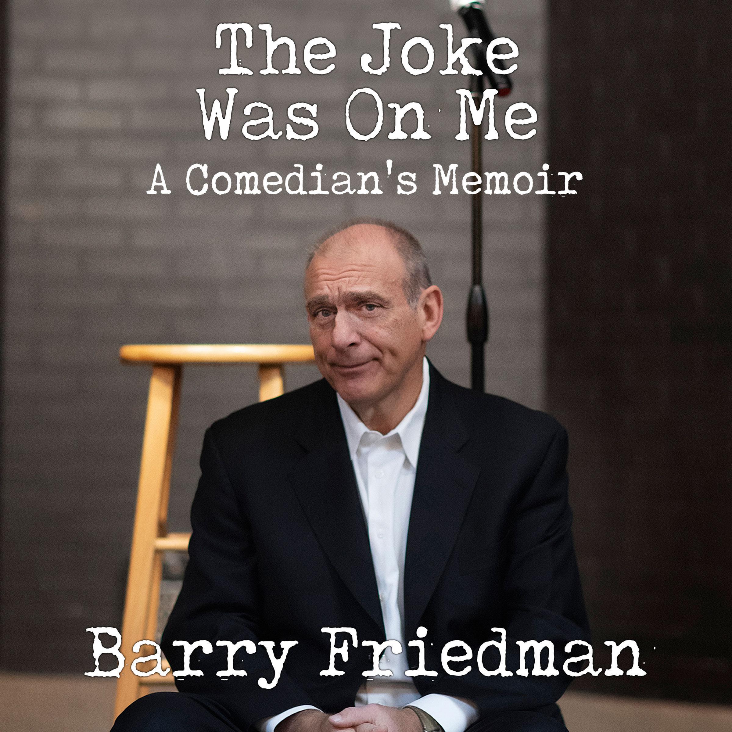 The Joke Was On Me