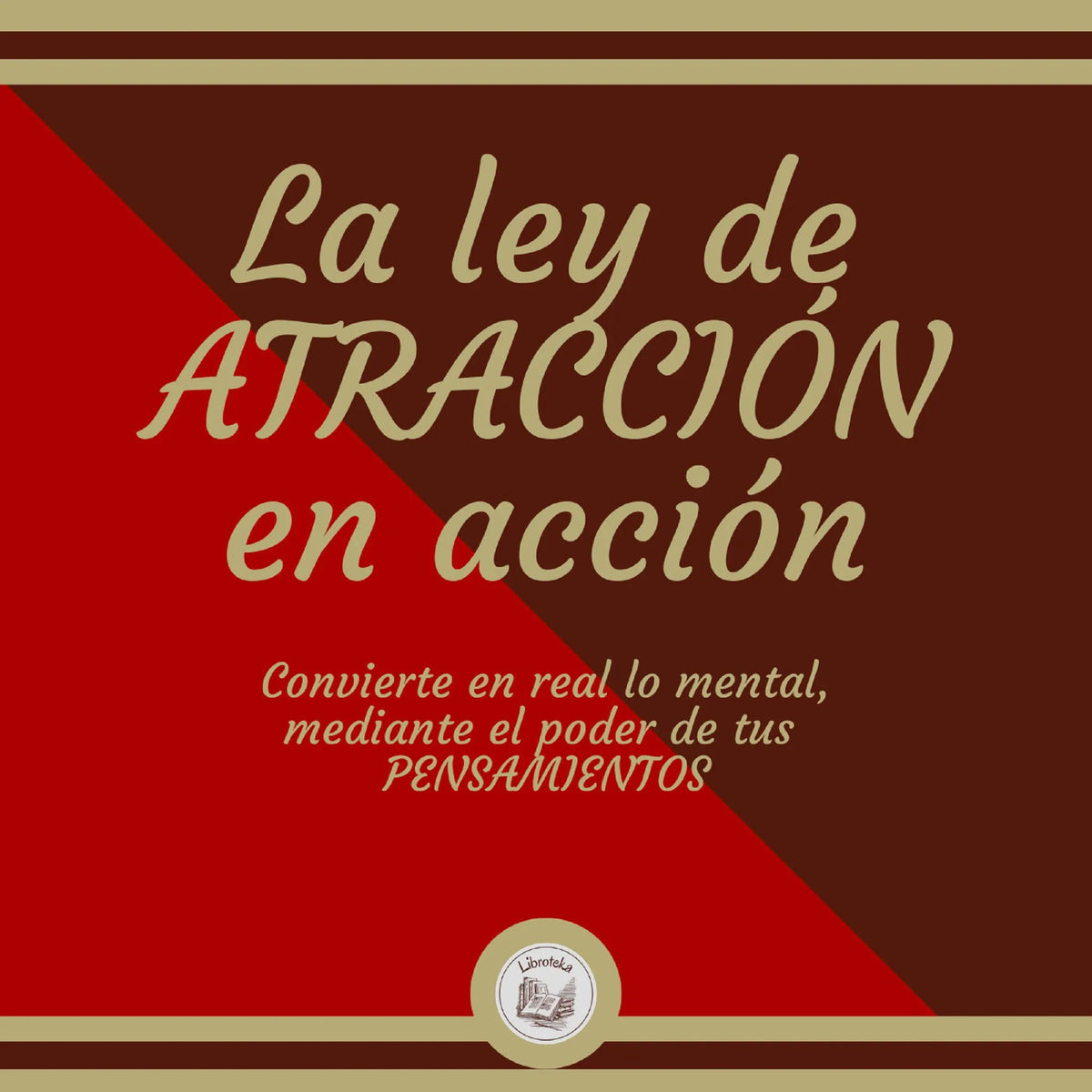 La ley de ATRACCIÓN en acción