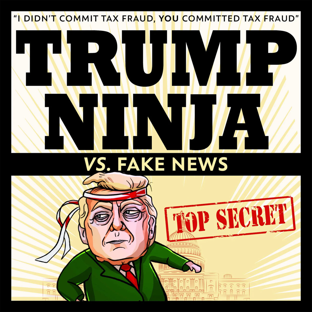 Trump Ninja Vs. Fake News