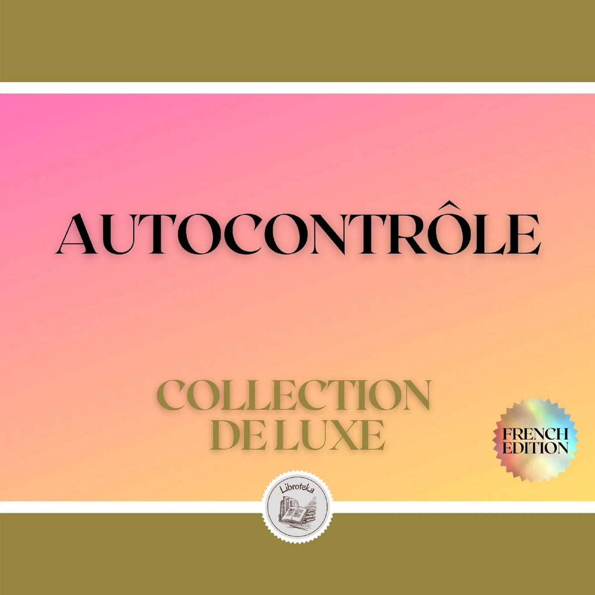 AUTOCONTRÔLE: COLLECTION DE LUXE (3 LIVRES)