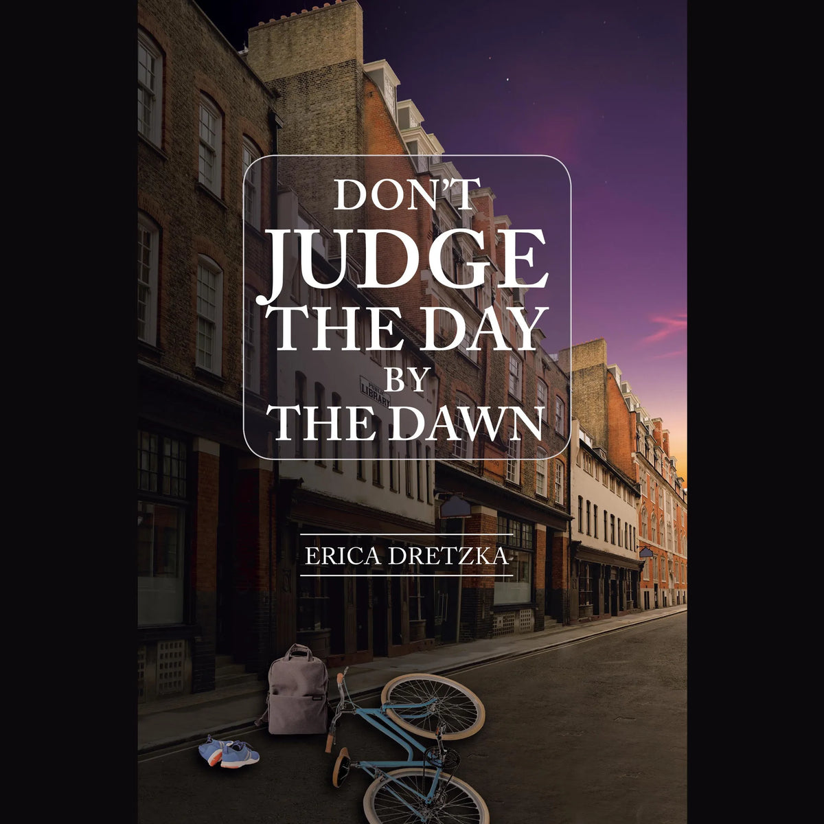 Don't Judge the Day by the Dawn