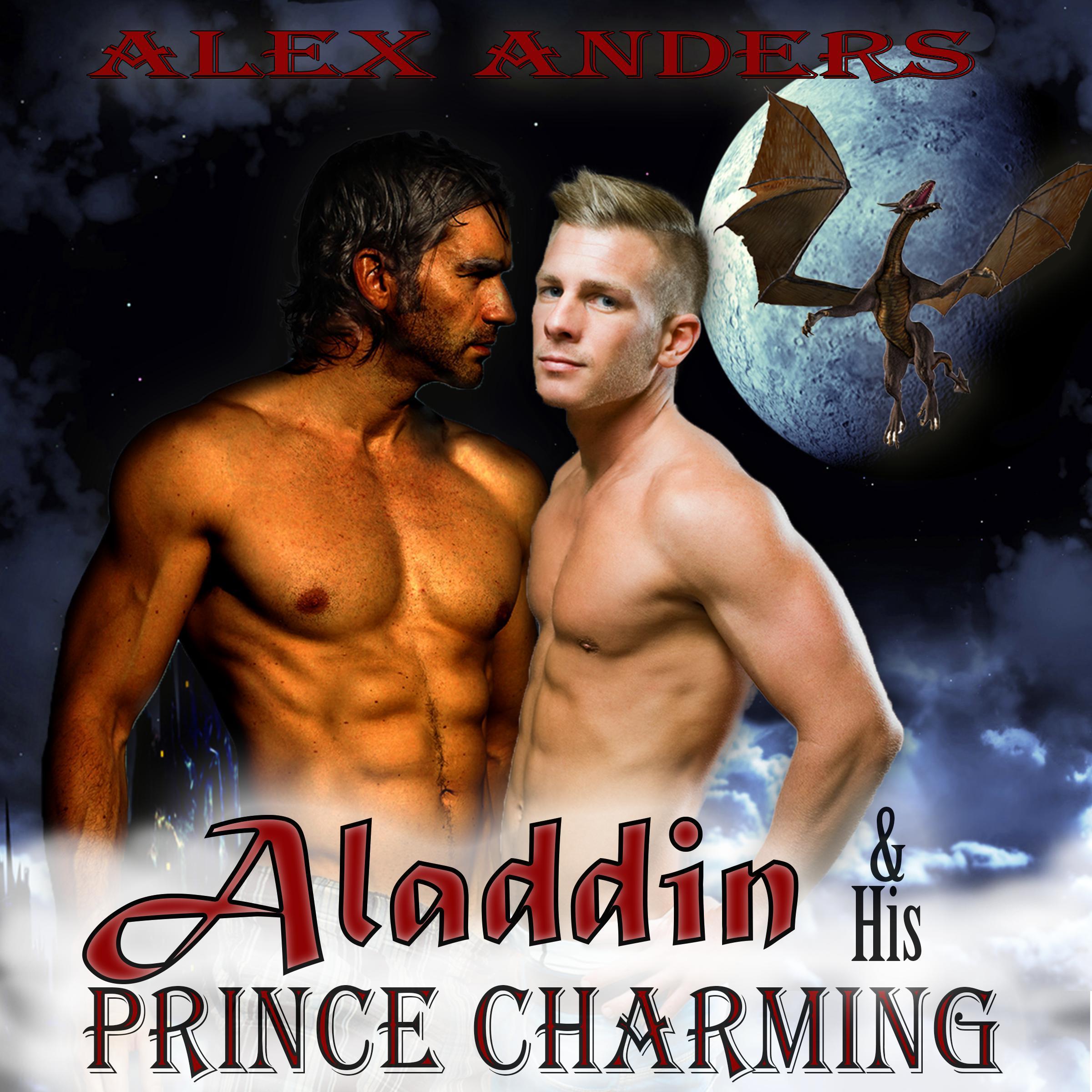 Aladdin and His Prince Charming: The Dragon's Den (A Gay Interracial Erotic Romance Fairy Tale)