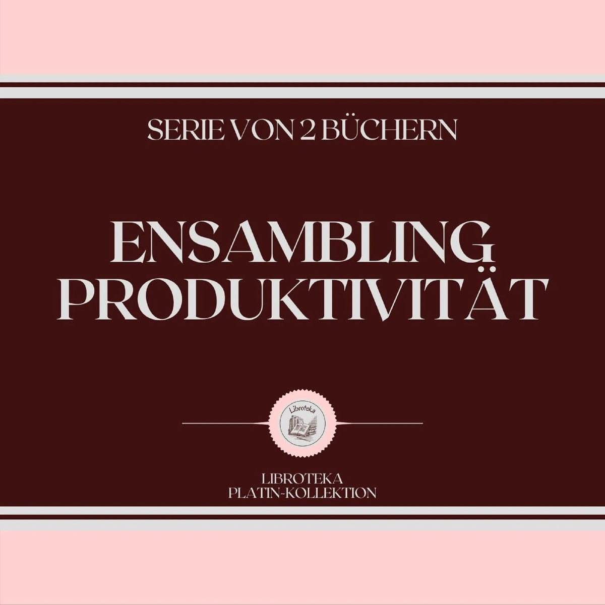 ENSAMBLING PRODUKTIVITÄT (SERIE VON 2 BÜCHERN)