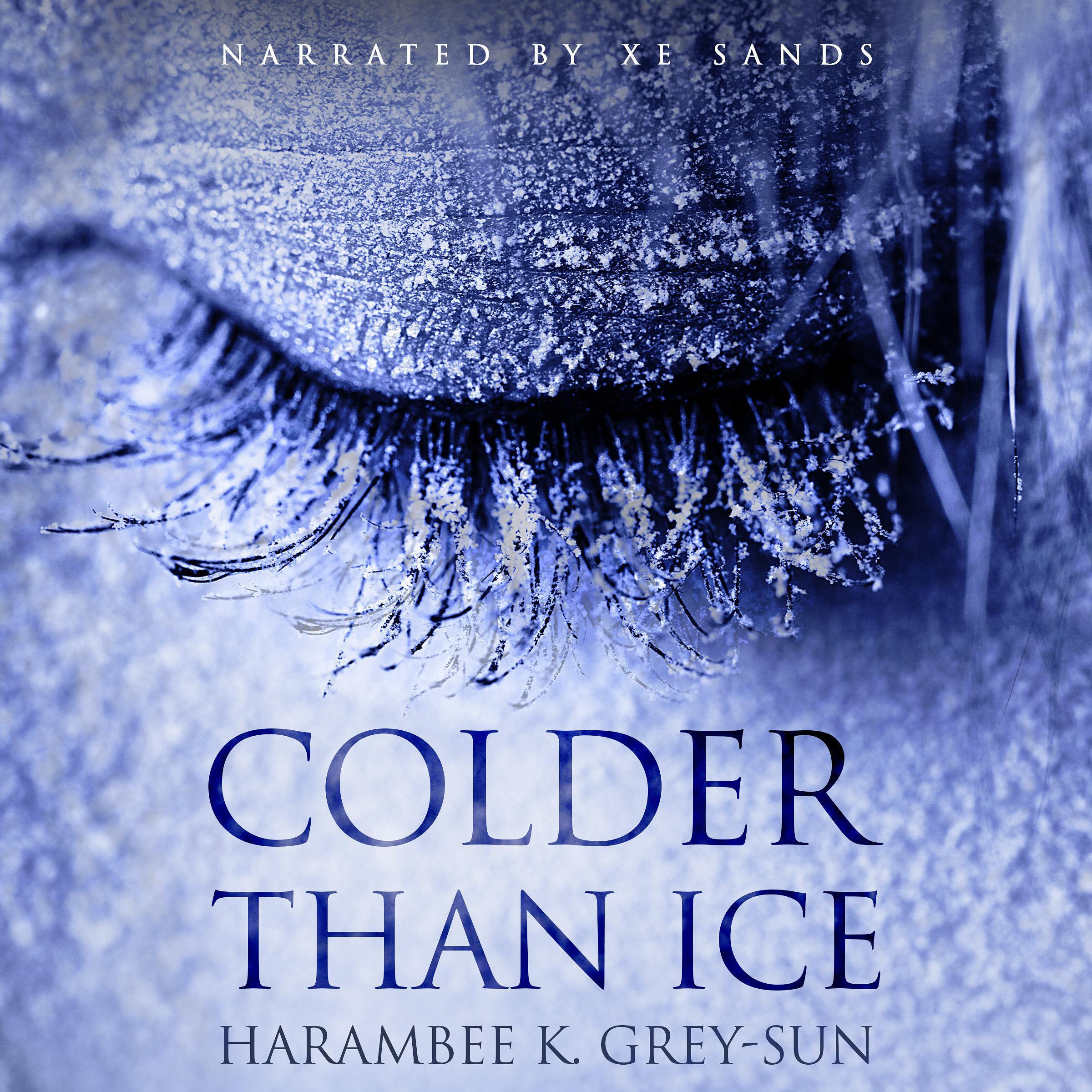 Colder Than Ice