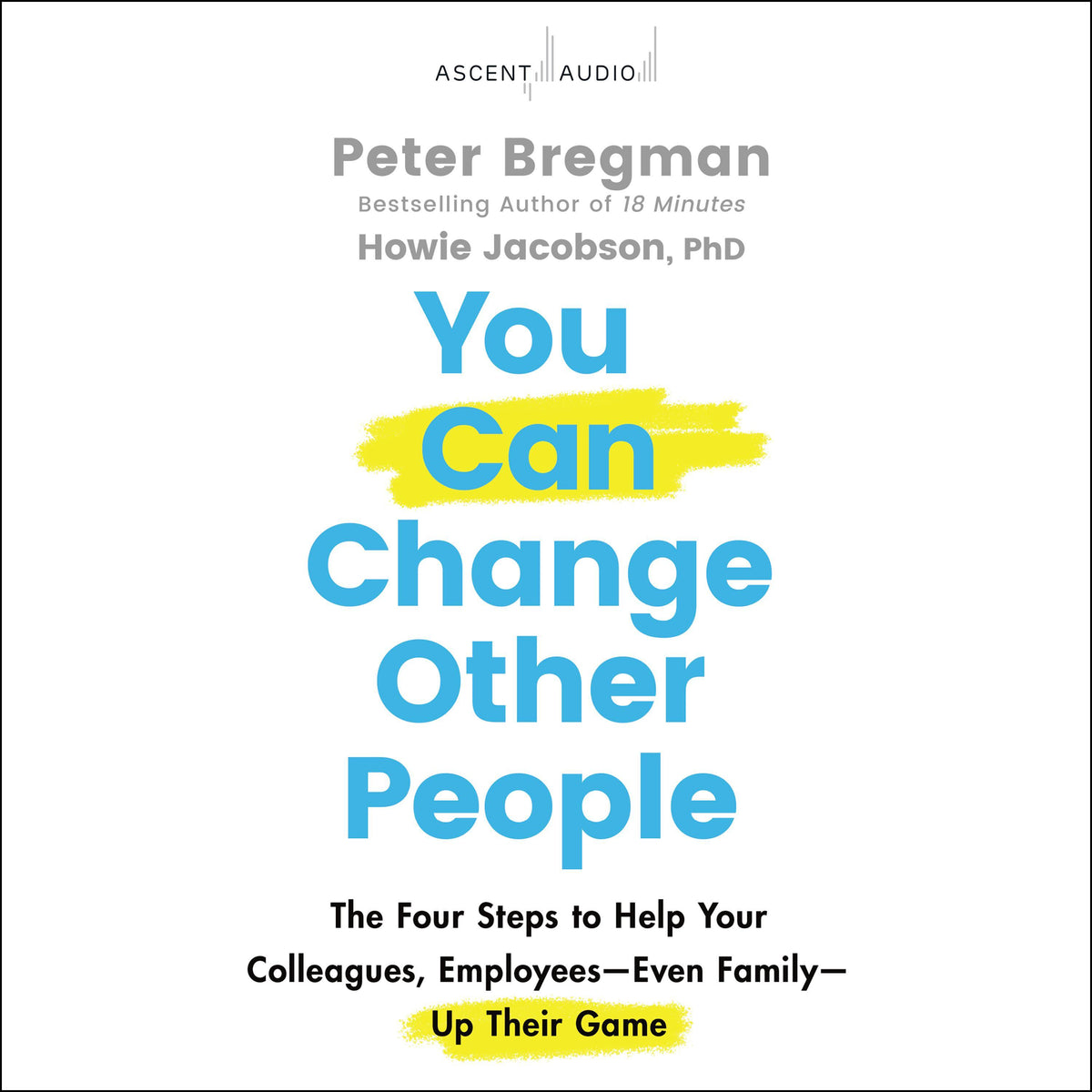 You Can Change Other People