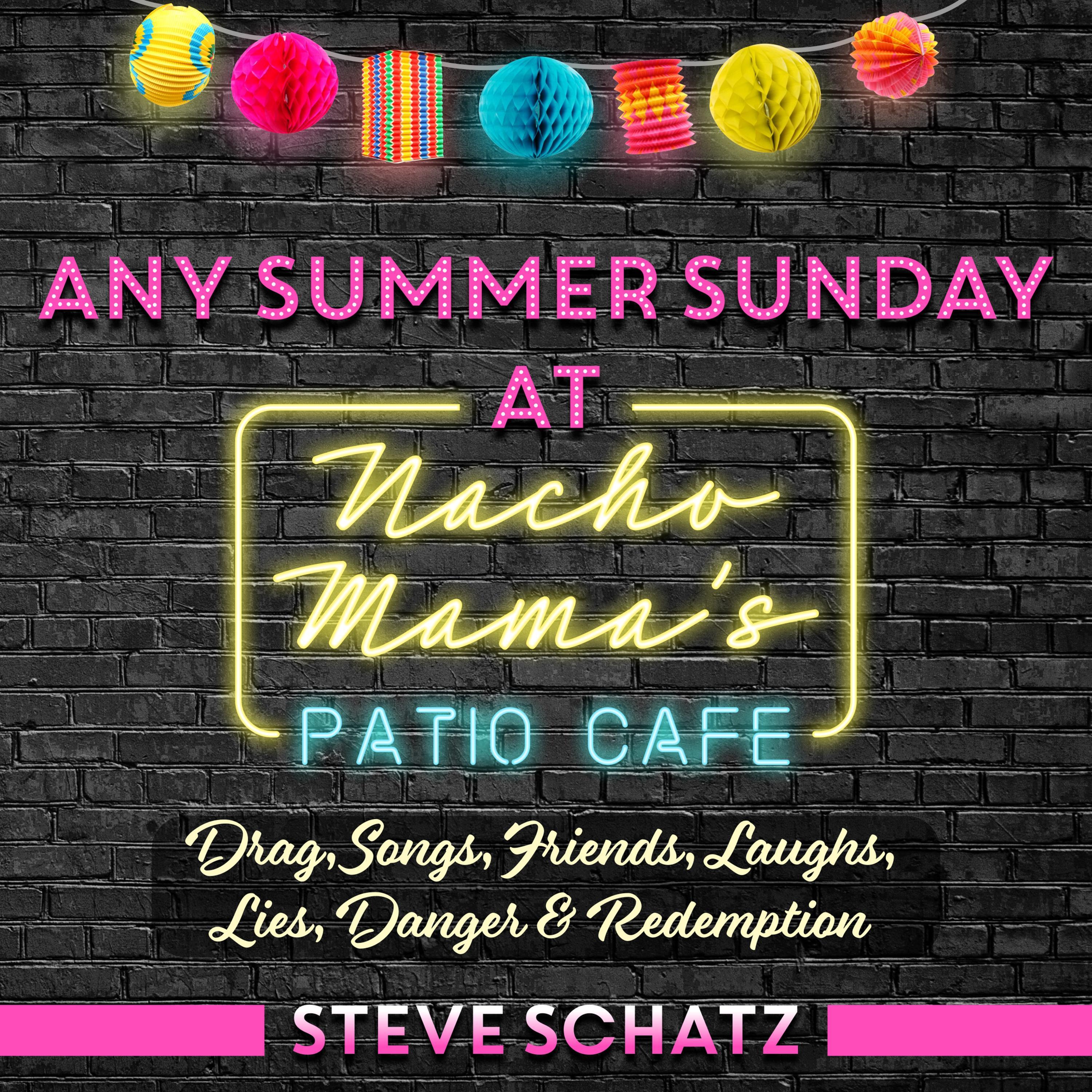 Any Summer Sunday at Nacho Mama's Patio Cafe