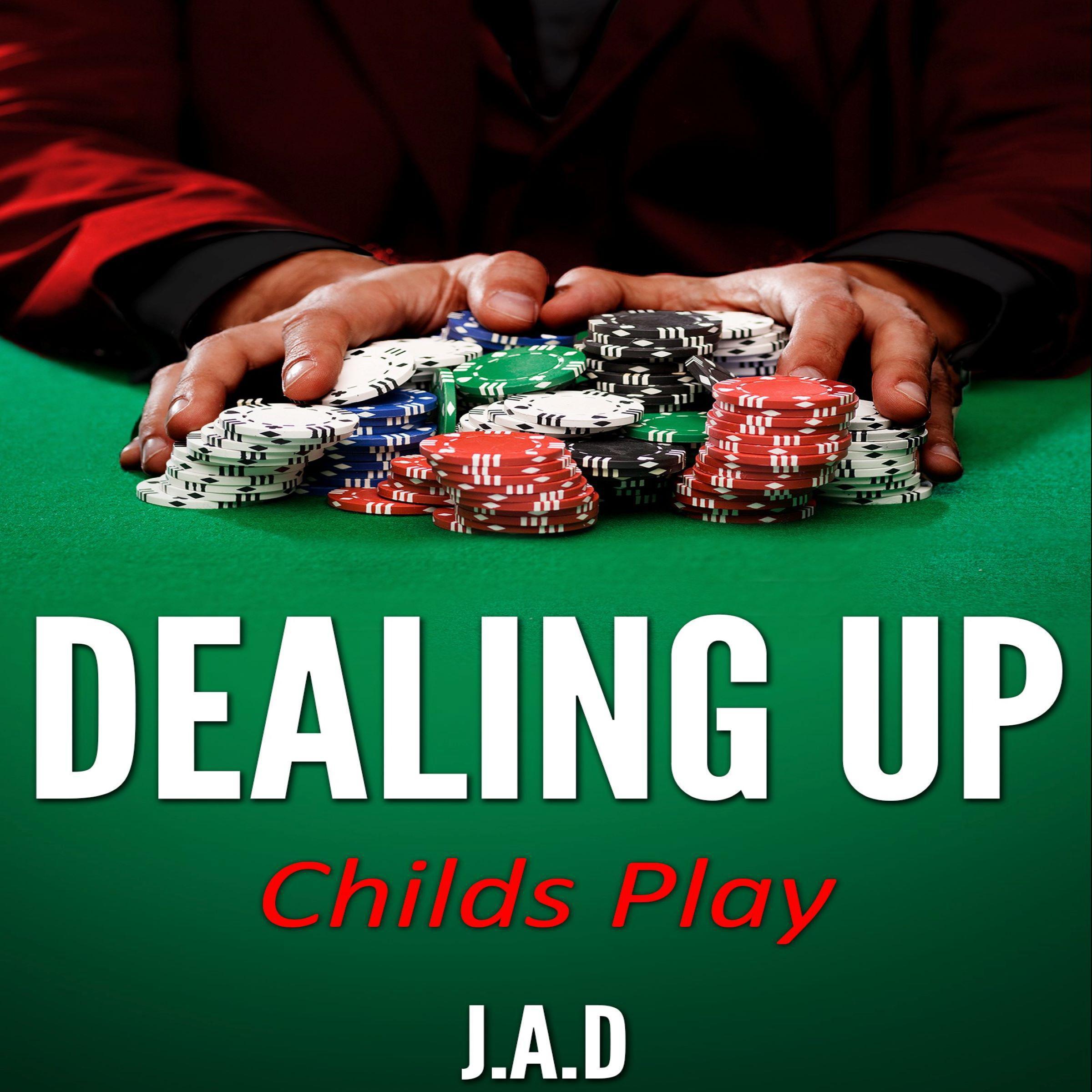 Dealing Up