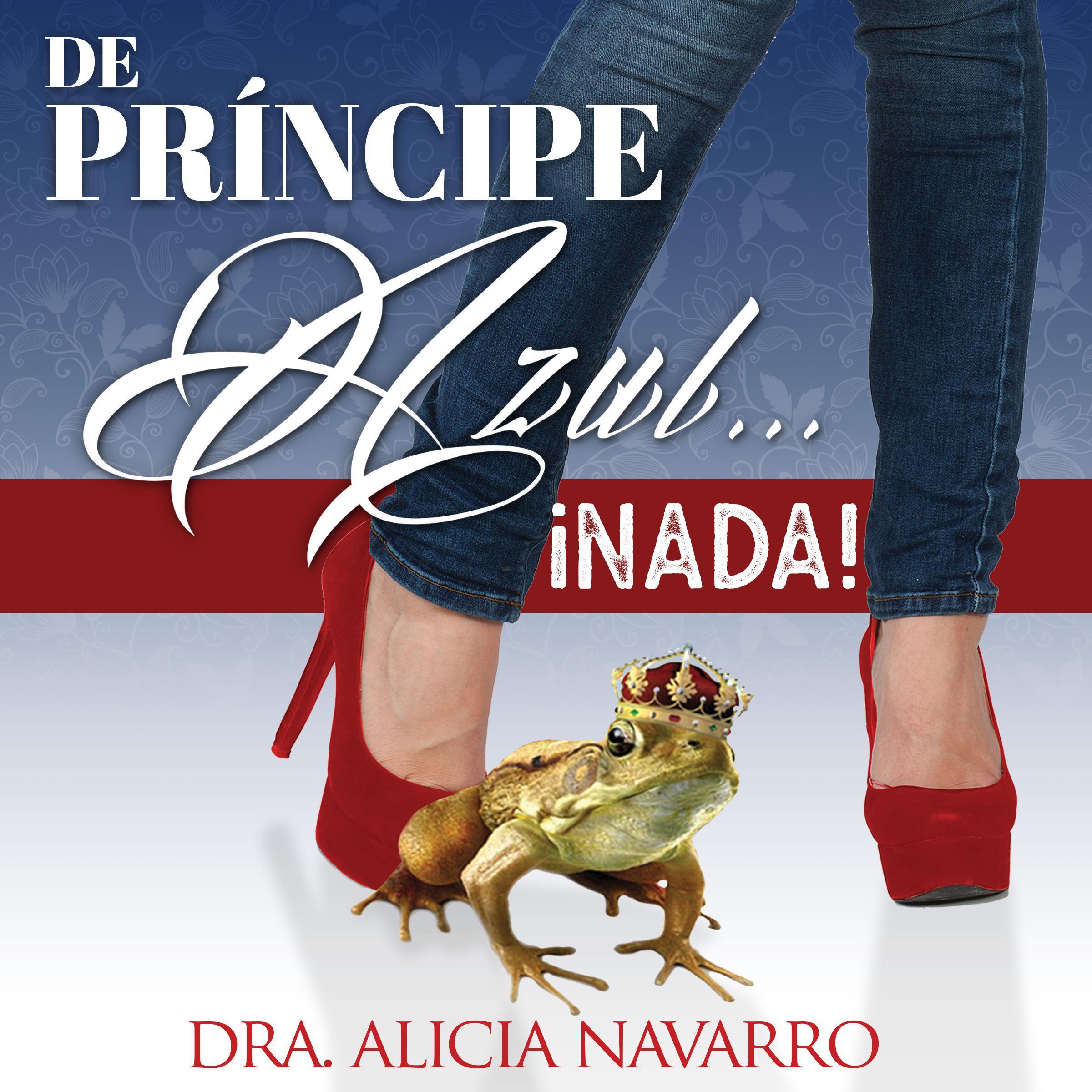 De príncipe azul... ¡nada!