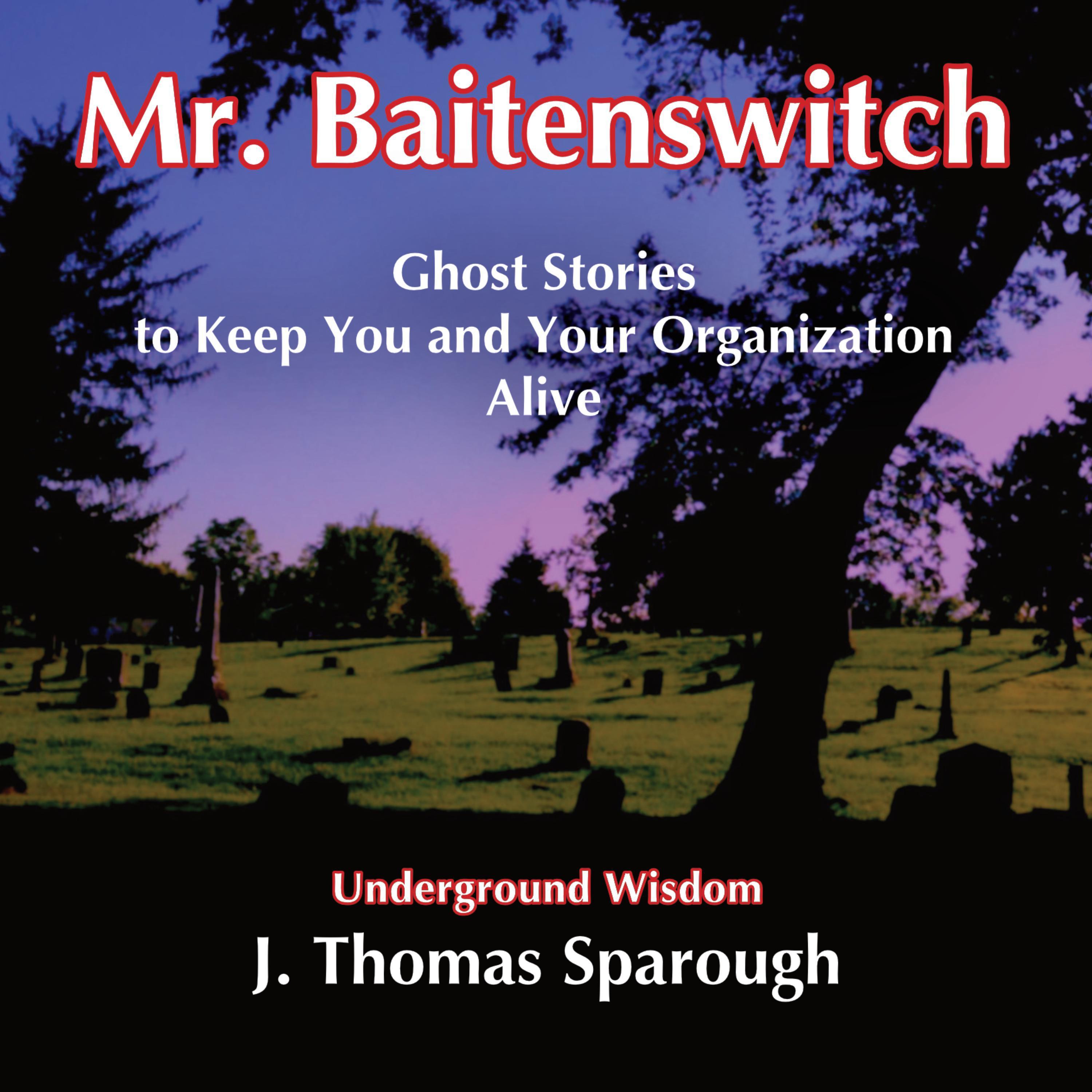 Mr. Baitenswitch