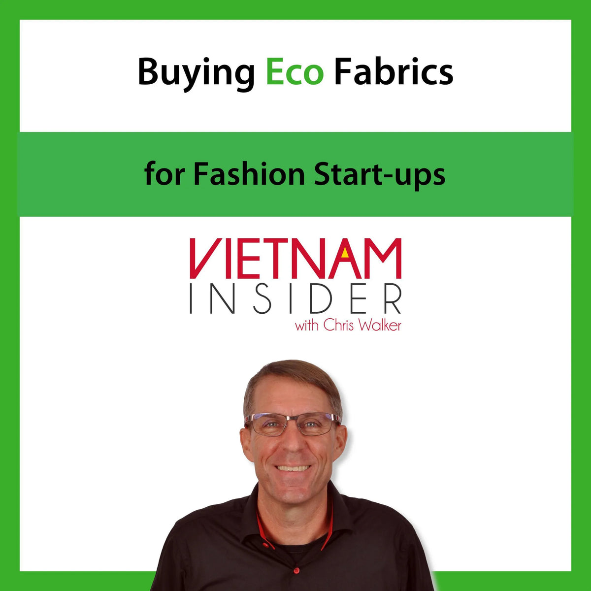 Buying Eco Fabrics for Fashion Start-ups with Chris Walker