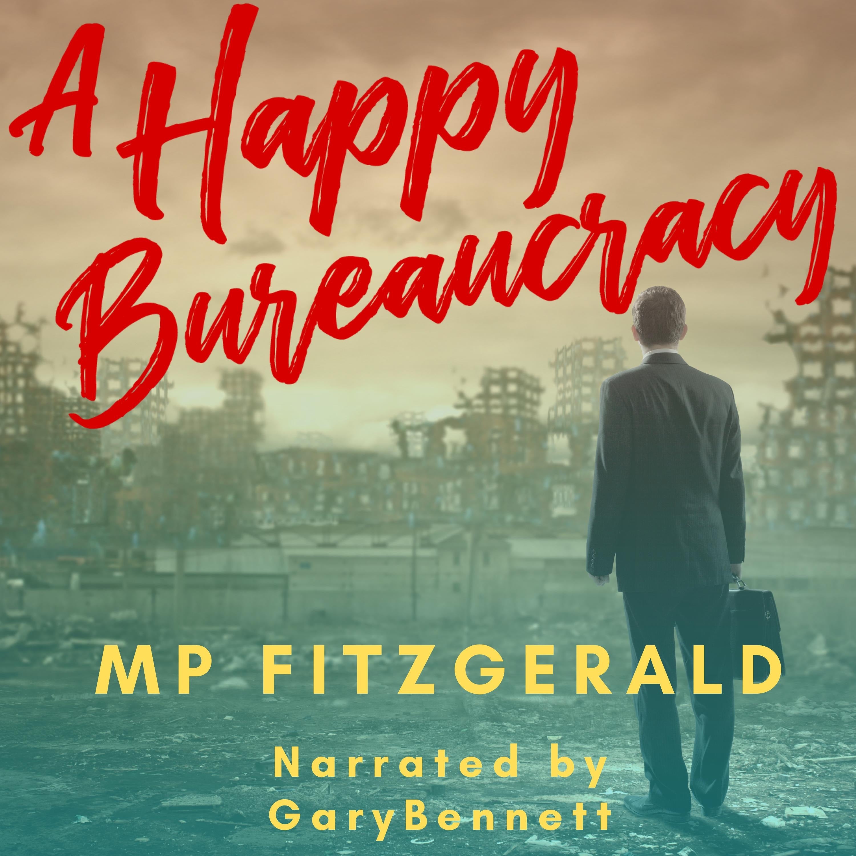 A Happy Bureaucracy