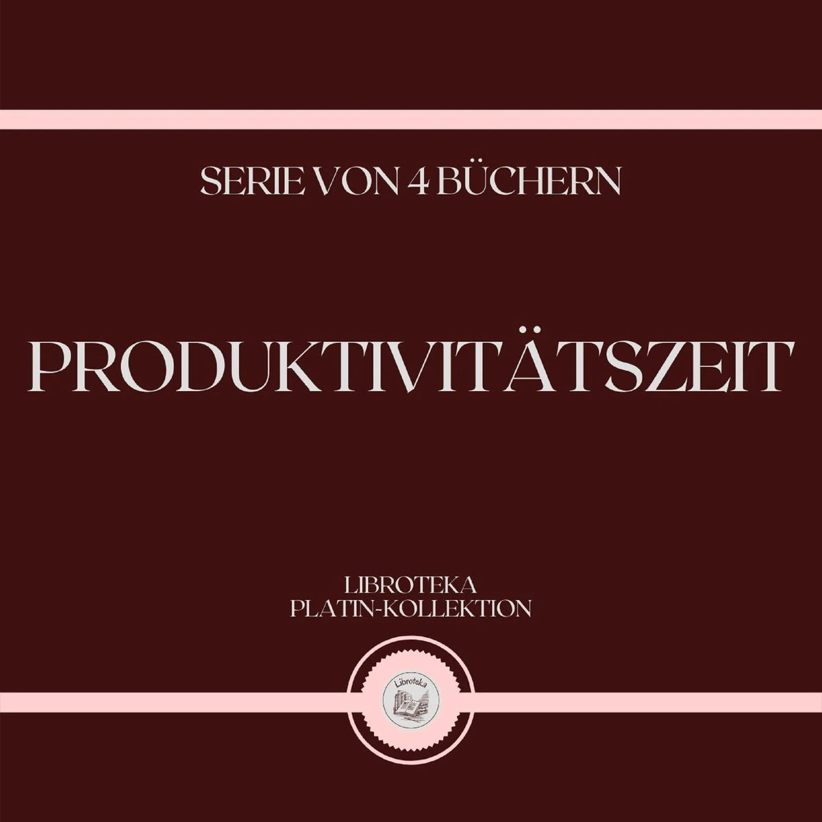 PRODUKTIVITÄTSZEIT (SERIE VON 4 BÜCHERN)