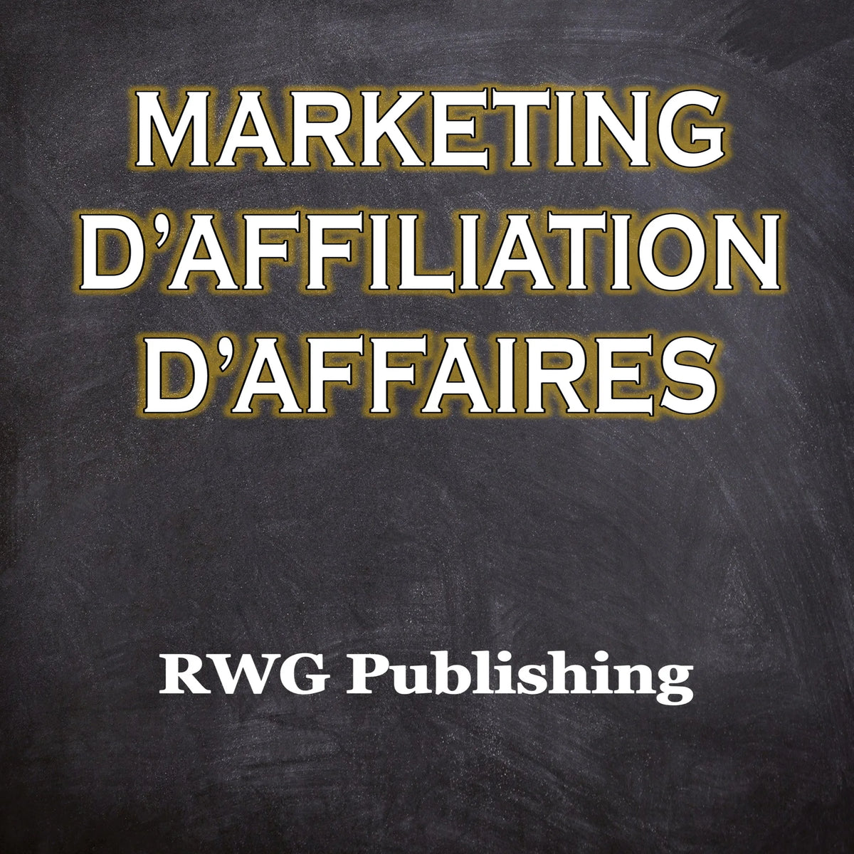 Marketing d’affiliation d’affaires