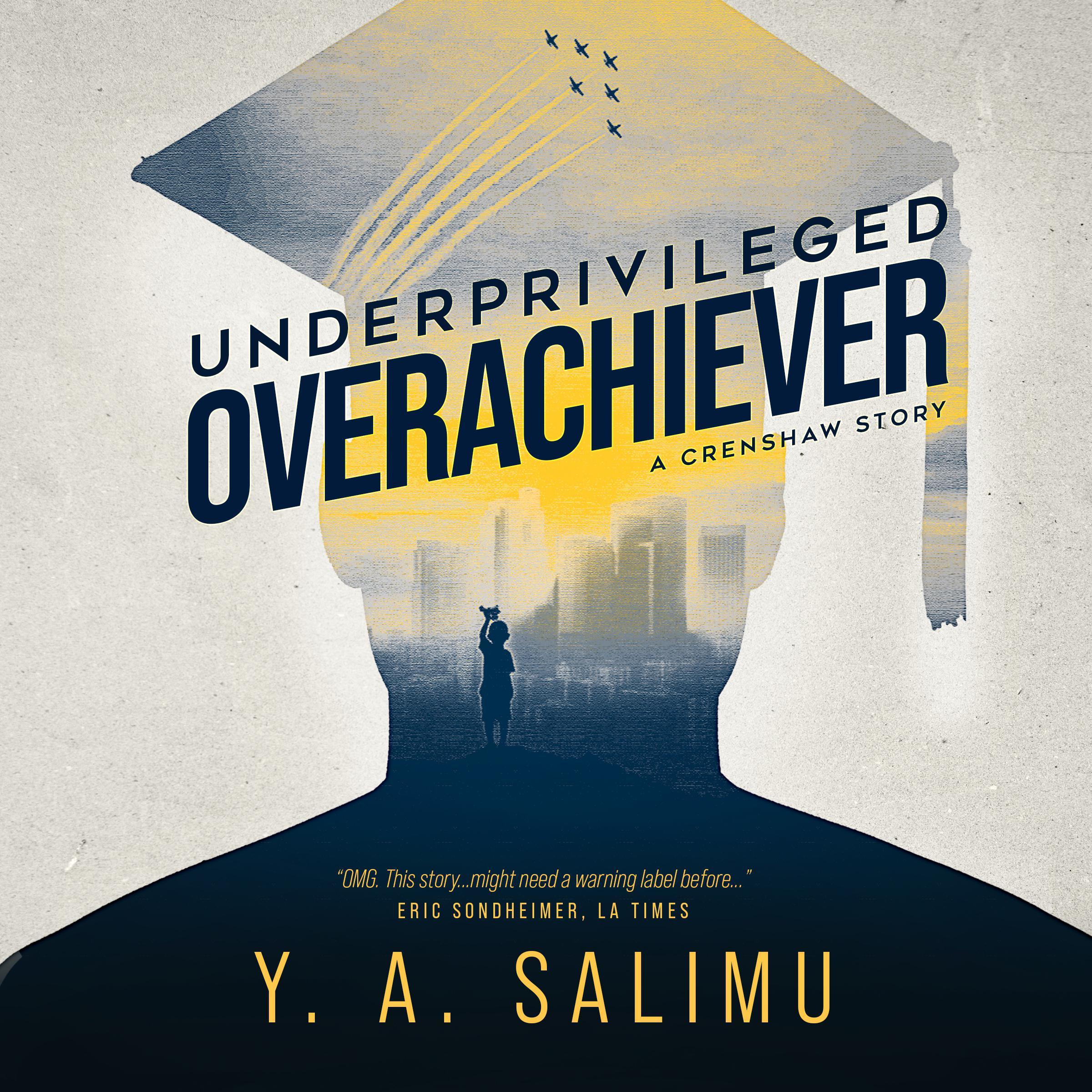 Underprivileged Overachiever