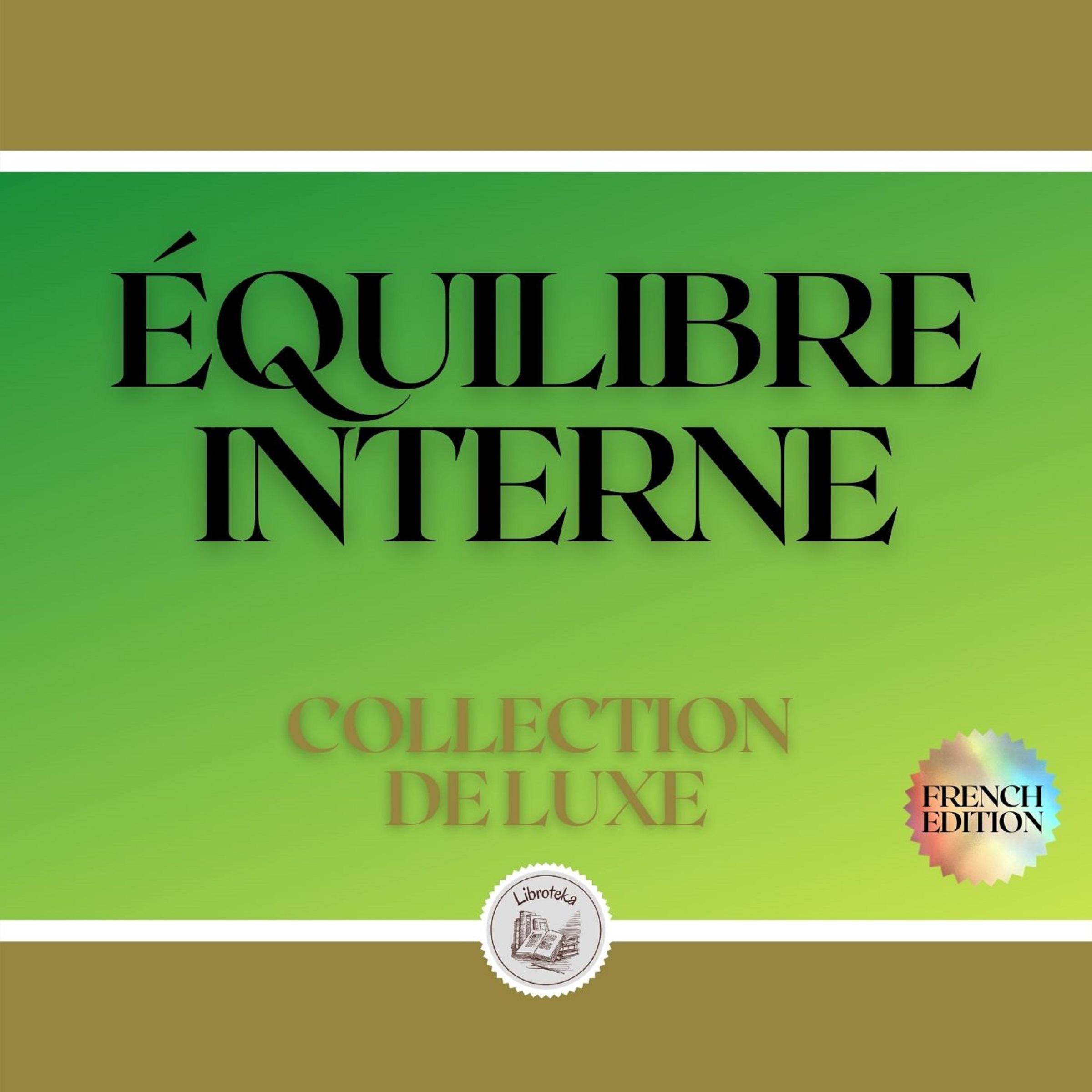ÉQUILIBRE INTERNE: COLLECTION DE LUXE (2 LIVRES)