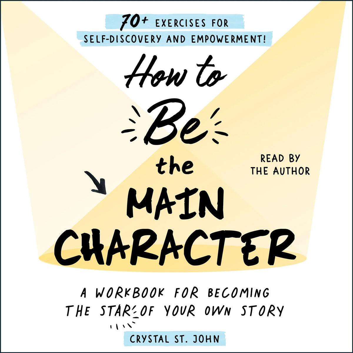 How to Be the Main Character