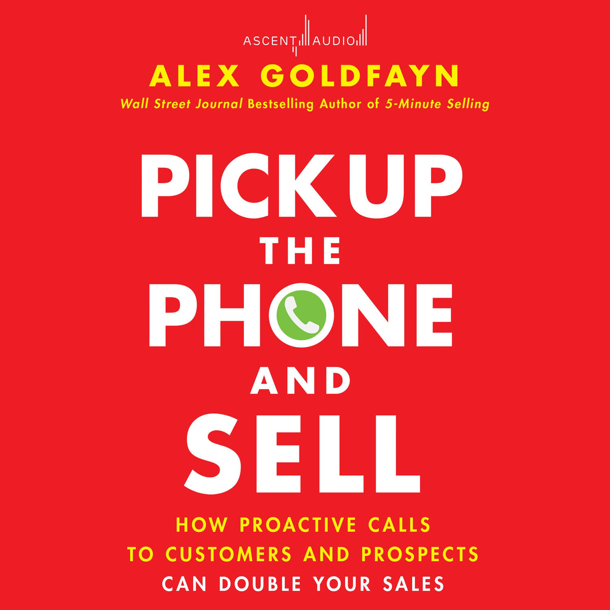 Pick Up The Phone and Sell