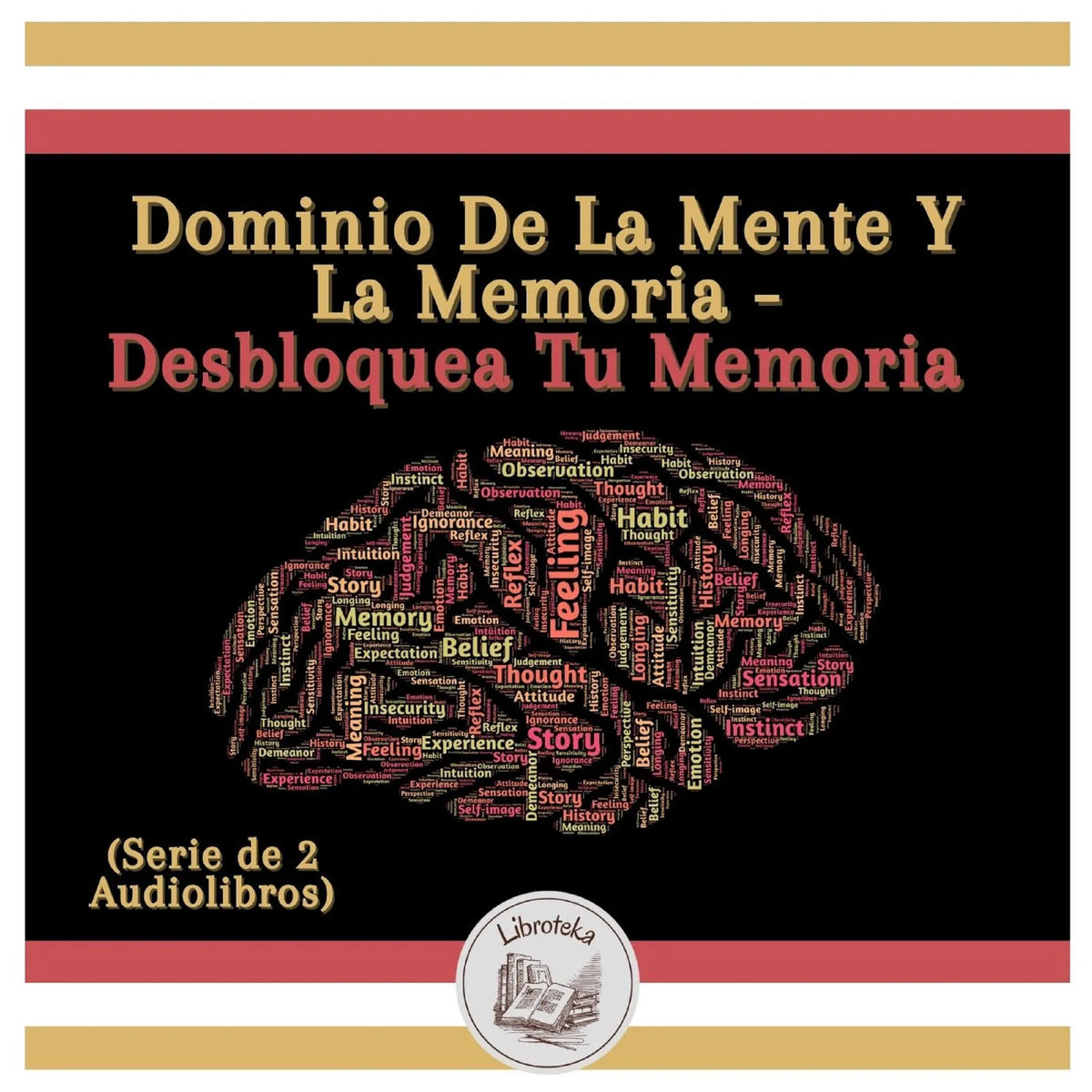 Dominio De La Mente Y La Memoria - Desbloquea Tu Memoria (Serie de 2 Audiolibros)