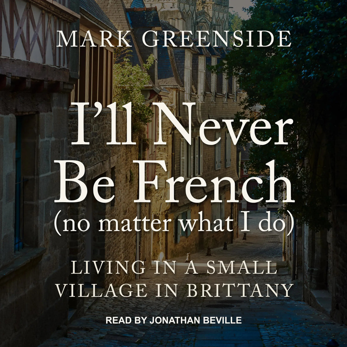 I'll Never Be French (no matter what I do)