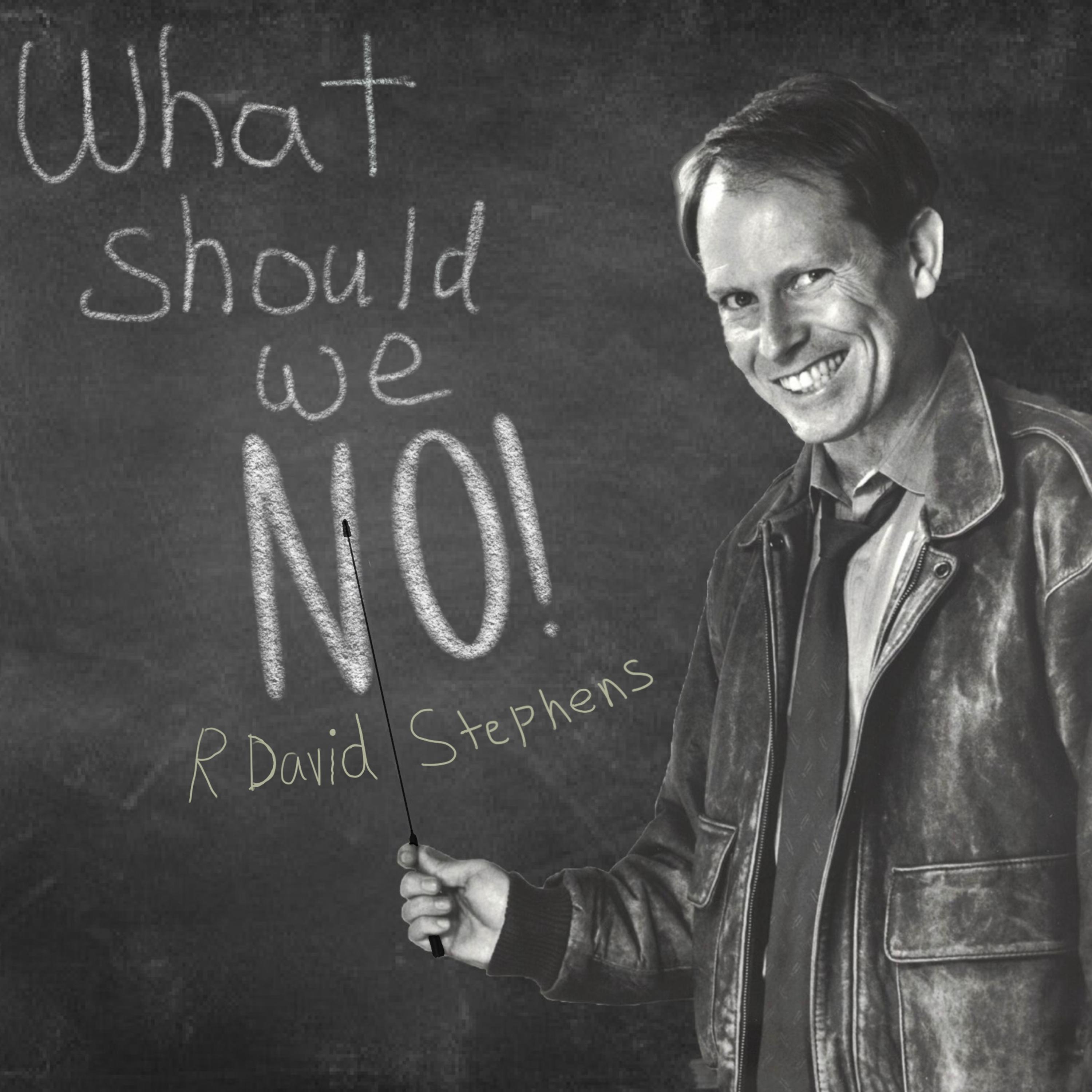 What Should We NO!