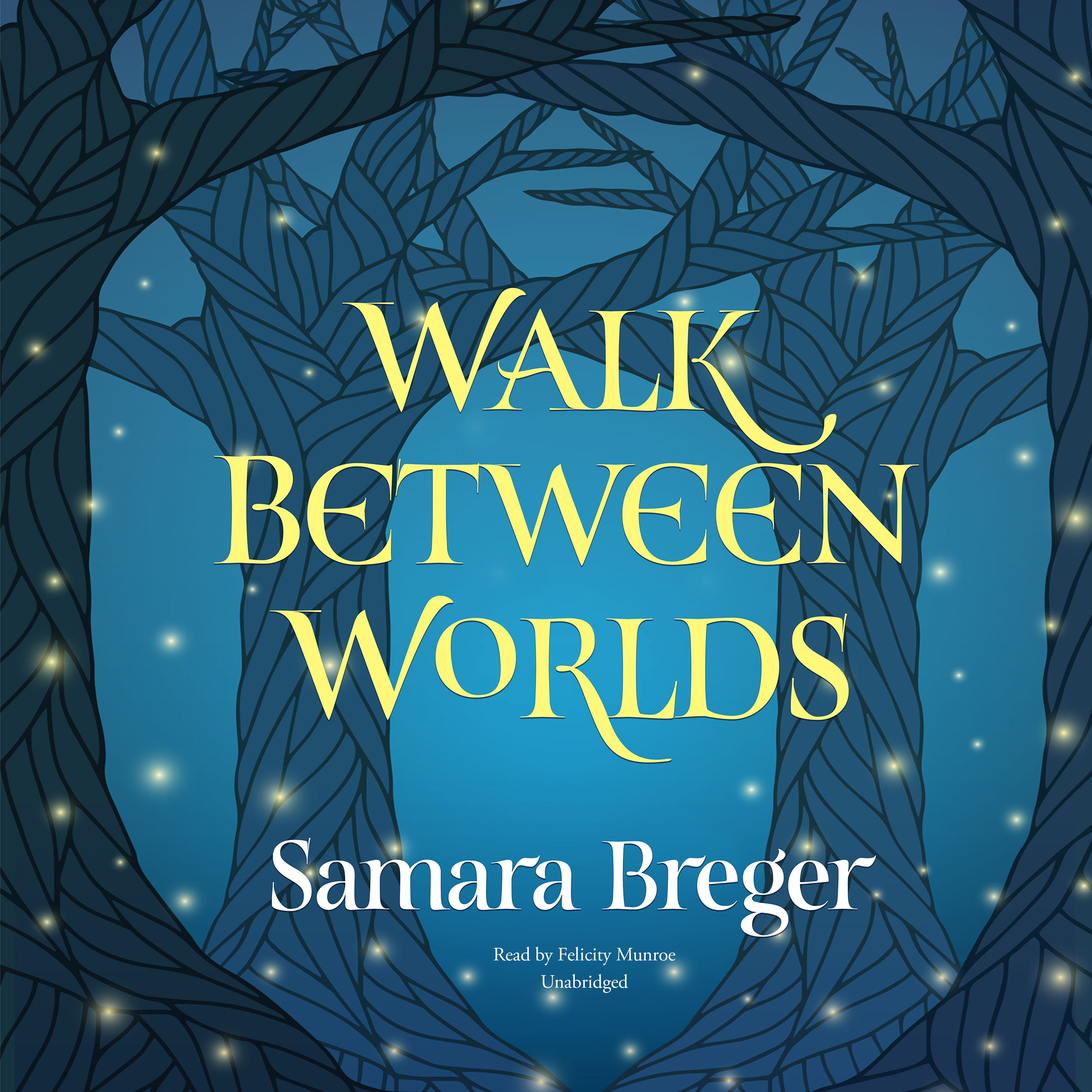 Walk Between Worlds