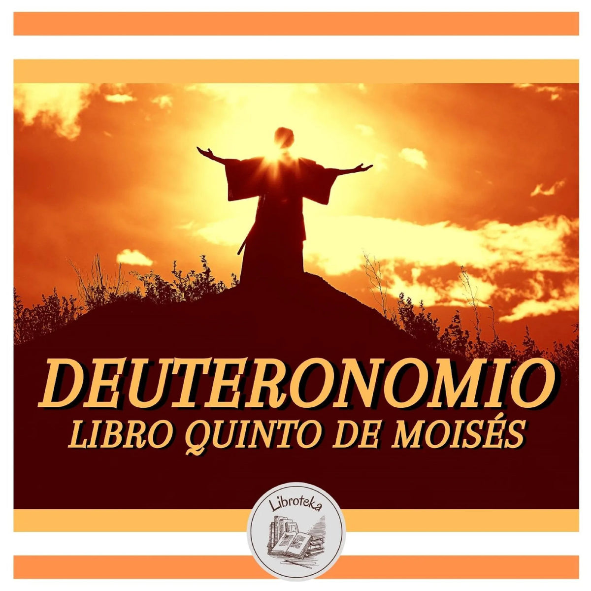 Deuteronomio: Libro Quinto De Moisés