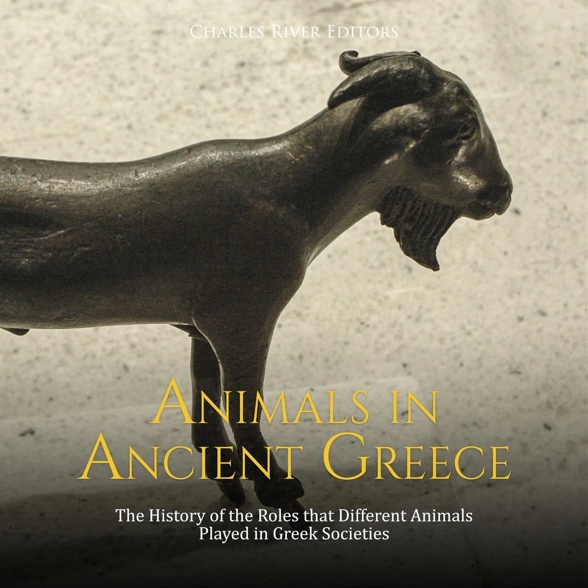 Animals in Ancient Greece: The History of the Roles that Different Animals Played in Greek Societies