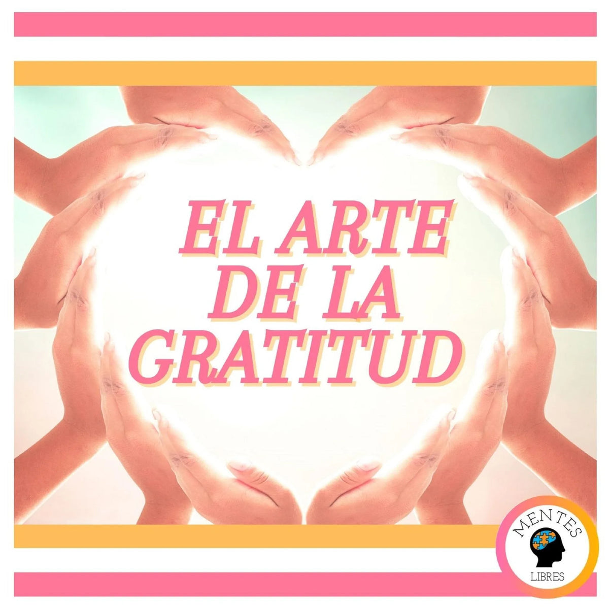 El Arte de la Gratitud